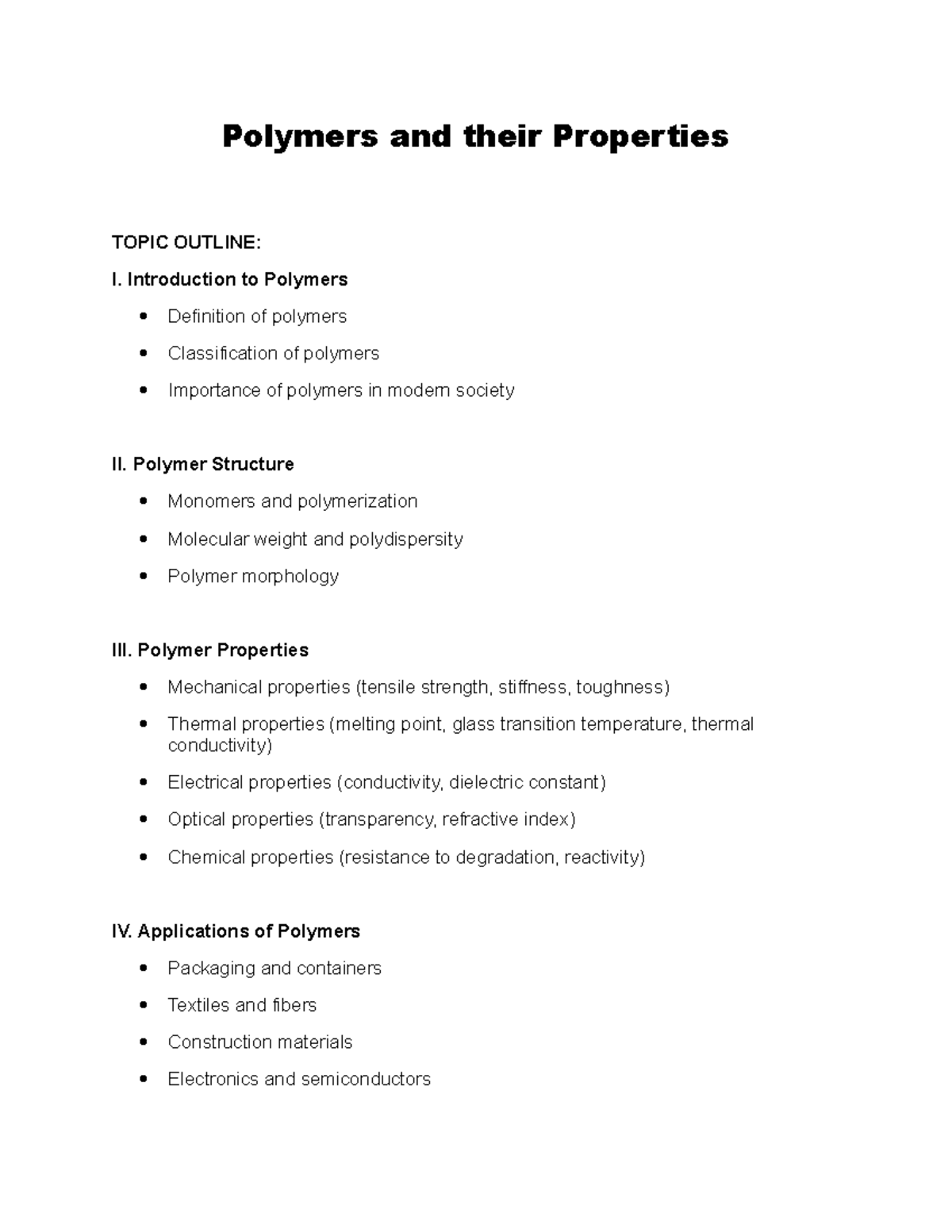 Polymers and their Properties Introduction to Polymers Definition of