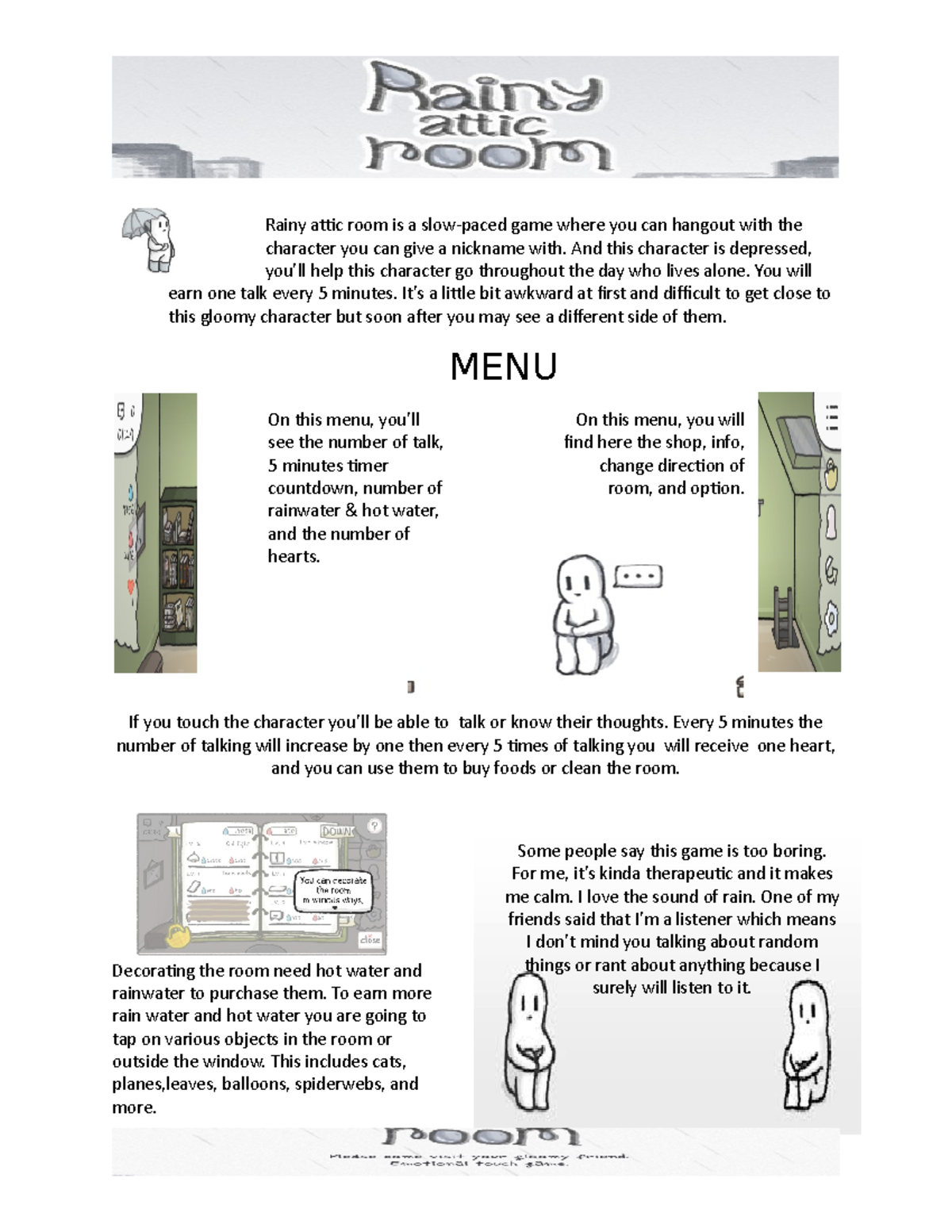 Lizardo Prelim Exam TP Computer Rainy attic room is a slowpaced game