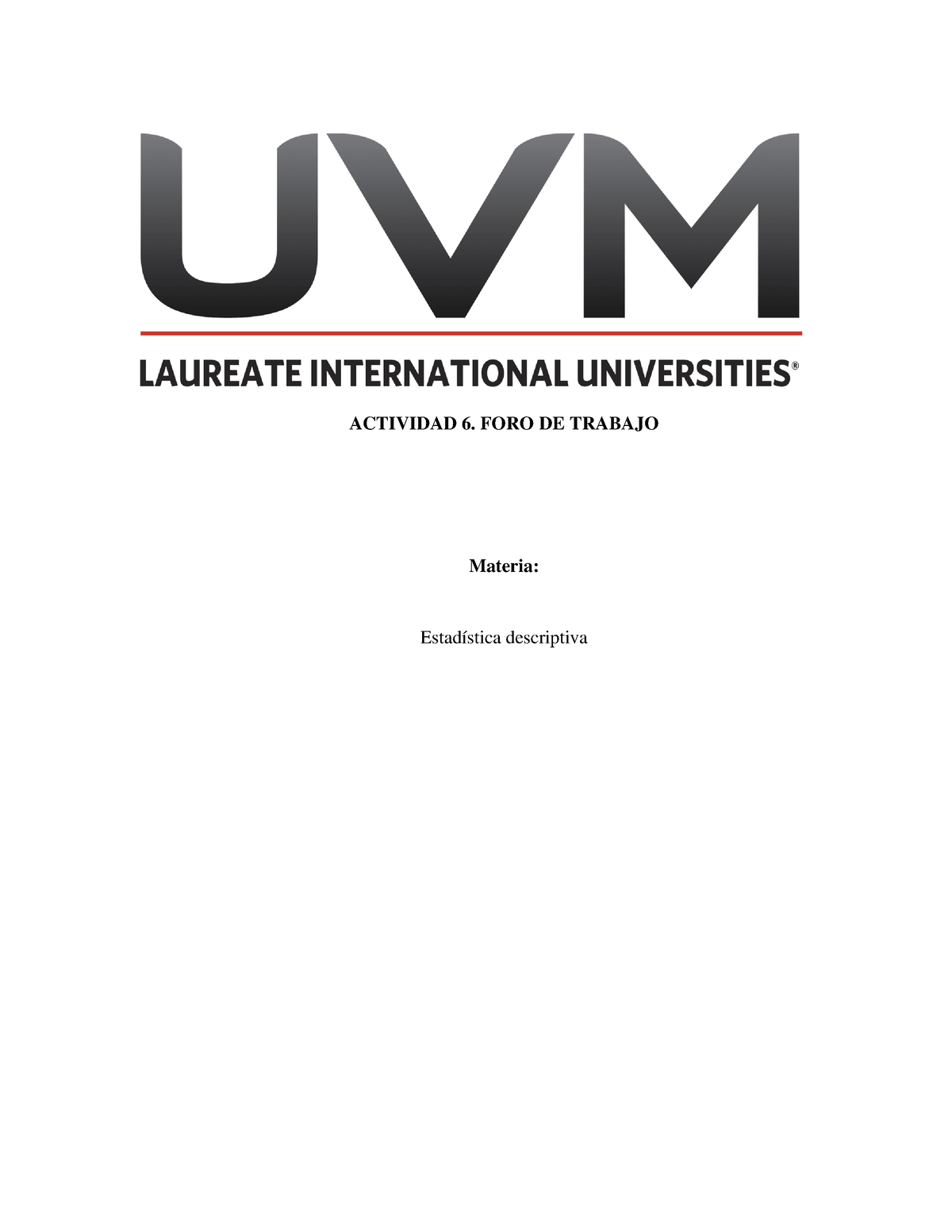 Actividad 6 - FORO DE TRABAJO - ACTIVIDAD 6. FORO DE TRABAJO Materia ...