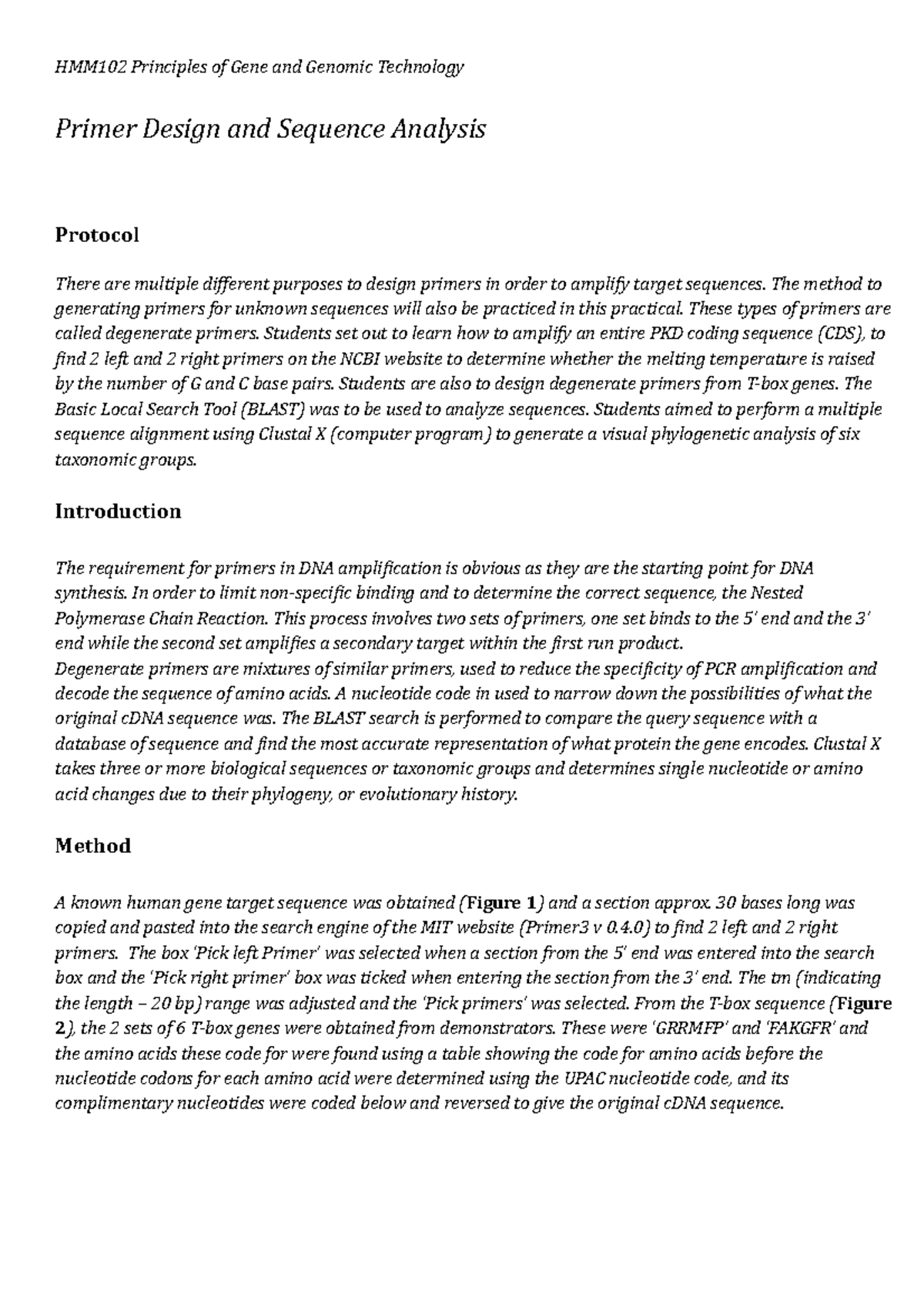 Practical Practical report on how to design primers. Primer Design