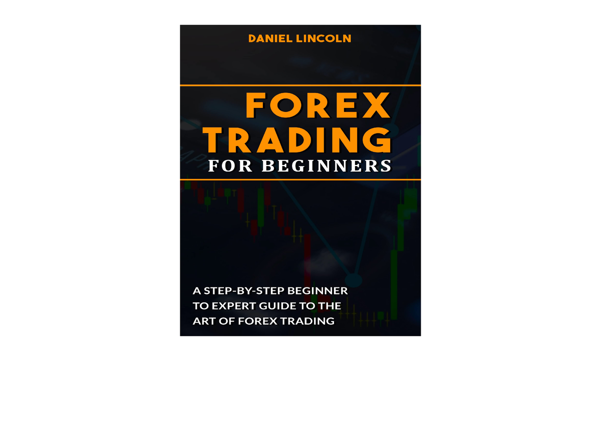 Download Forex Trading For Beginners 2nd Edition A Step By Step ...