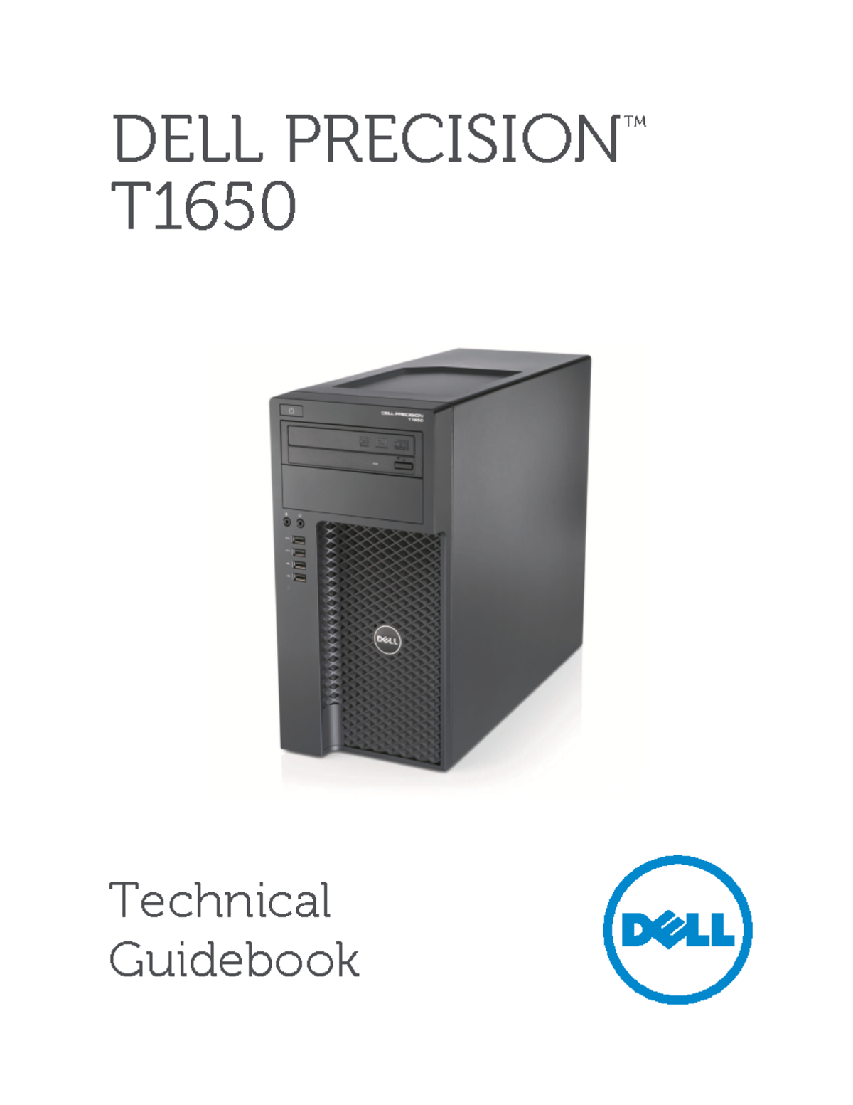 PC Tour Dell Precision T1650 Pentium G2020 RAM 16Go Disque 5