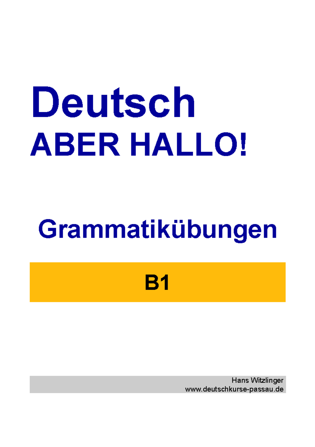 B1 Skript Gr - Deutsch ABER HALLO! Grammatikübungen B Hans Witzlinger ...