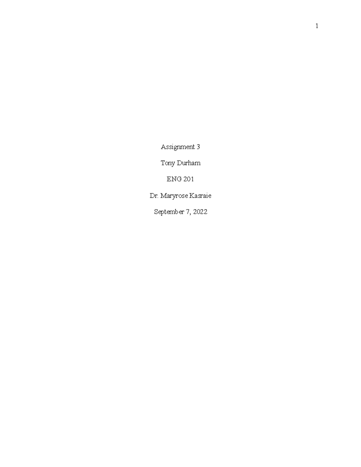 Tony Durham ENG201 Assignment 3 - Assignment 3 Tony Durham ENG 201 Dr ...