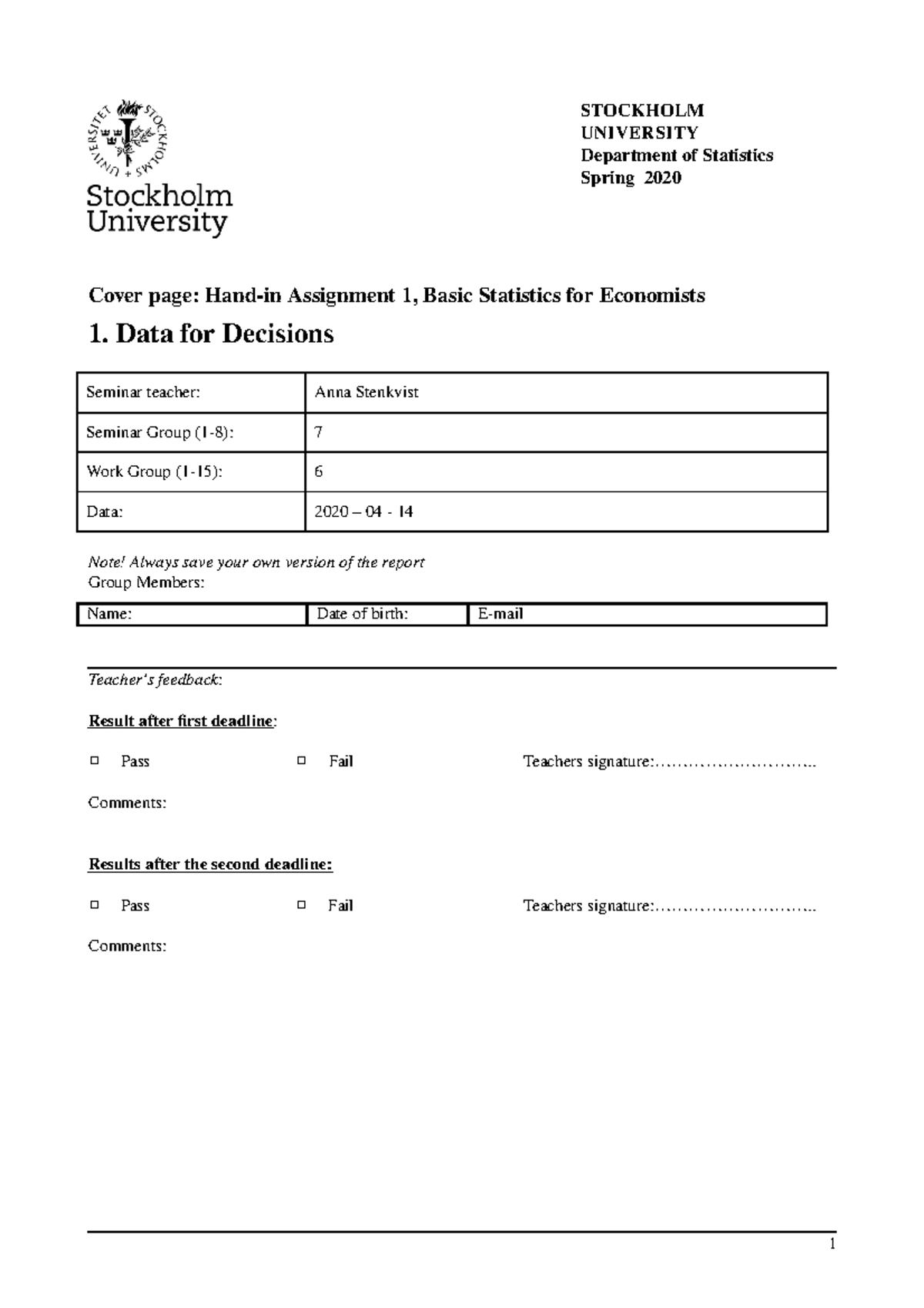 Assignment 1 - sem 7 group 6 - STOCKHOLM UNIVERSITY Department of ...