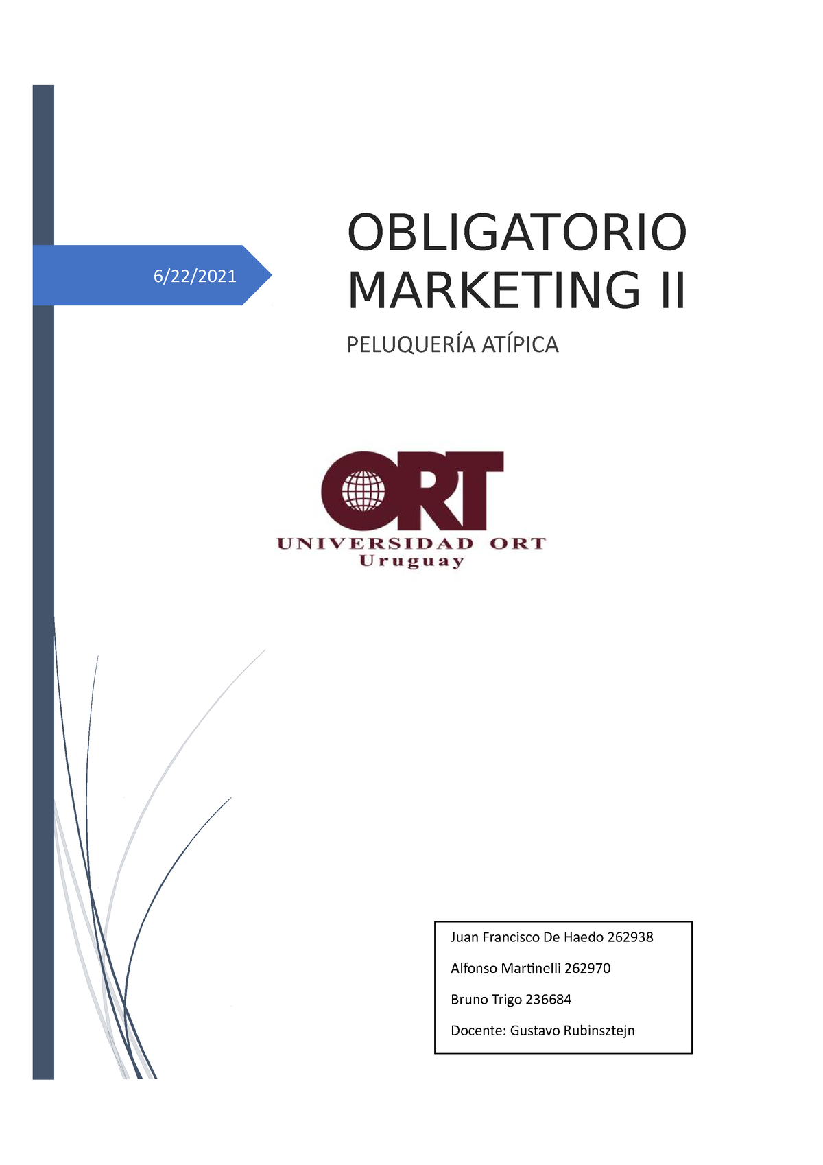 Obligatorio Mktng II JDH, AM, BT - 6/22/ OBLIGATORIO MARKETING II ...