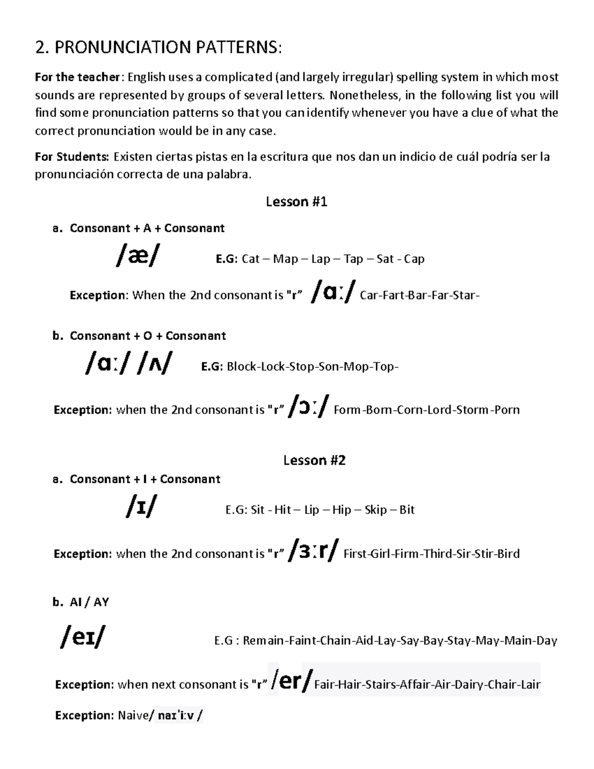 Pronunciation Patterns 2. PRONUNCIATION PATTERNS For the teacher
