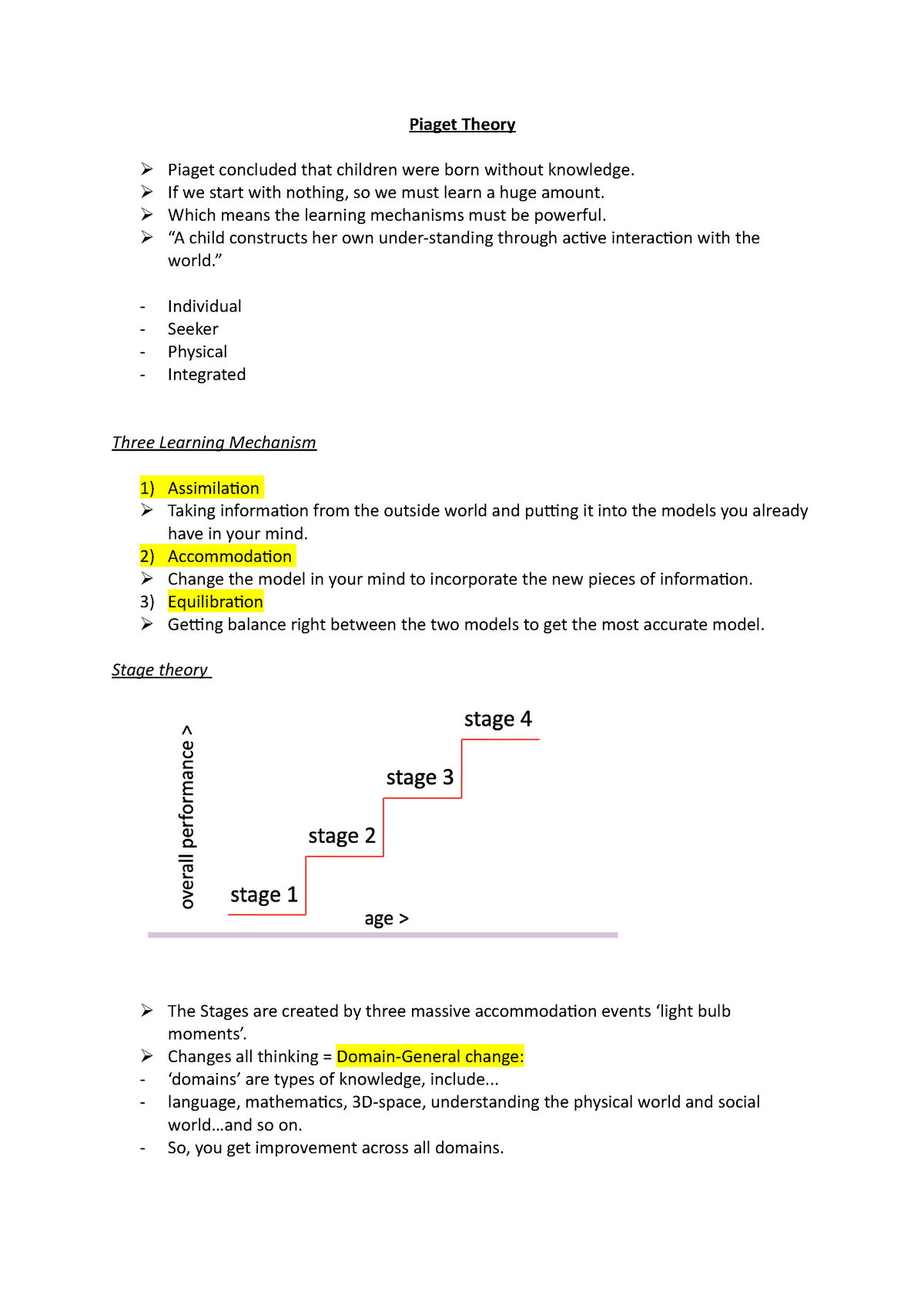 Piaget Theory Piaget Theory Piaget concluded that children