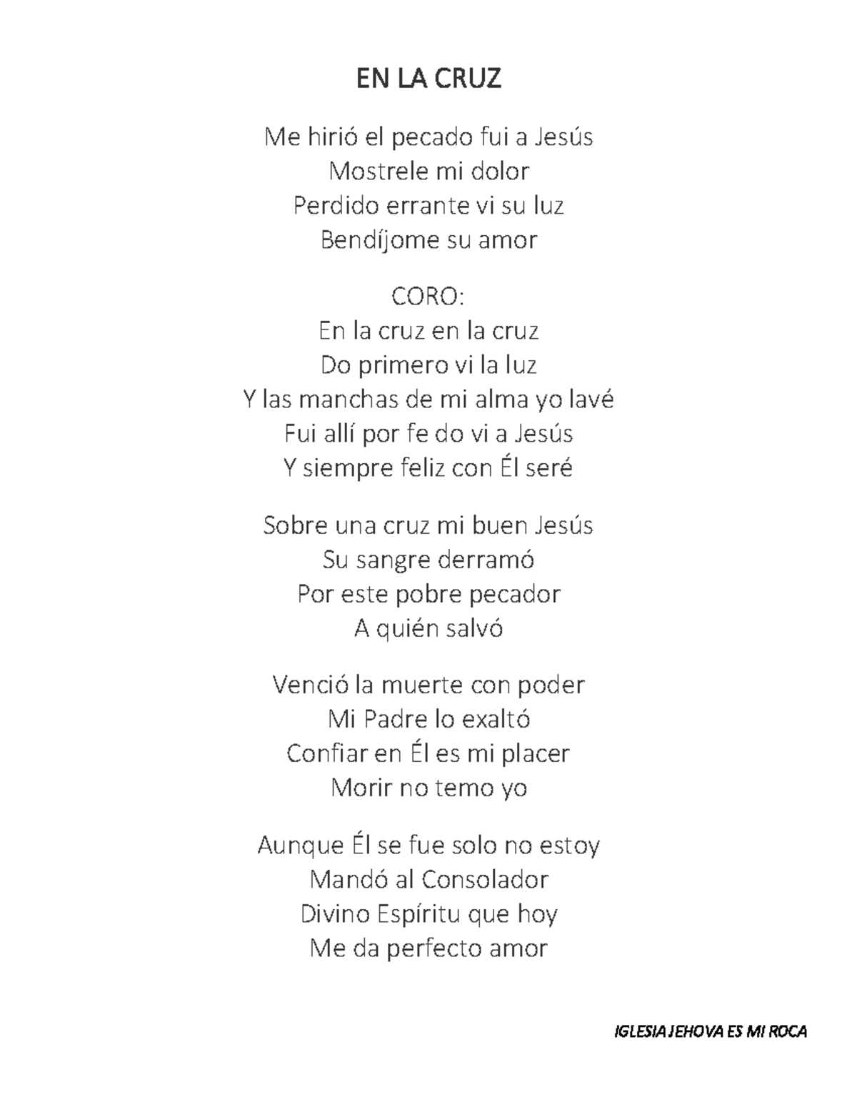 Himnos entonancion correcta EN LA CRUZ Me hiriÛ el pecado fui a Jes ̇s Mostrele mi dolor Himnos entonancion correcta EN LA CRUZ Me hiriÛ el pecado fui a Jes ̇s Mostrele mi dolor