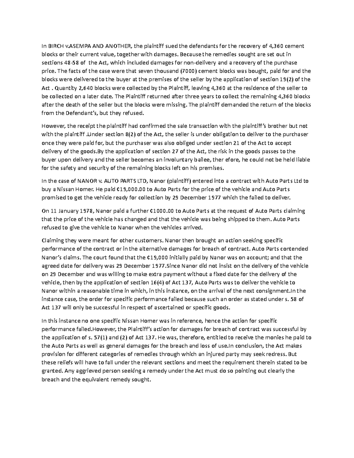 Birch v Asempa In BIRCH v AND ANOTHER, the plaintiff sued the