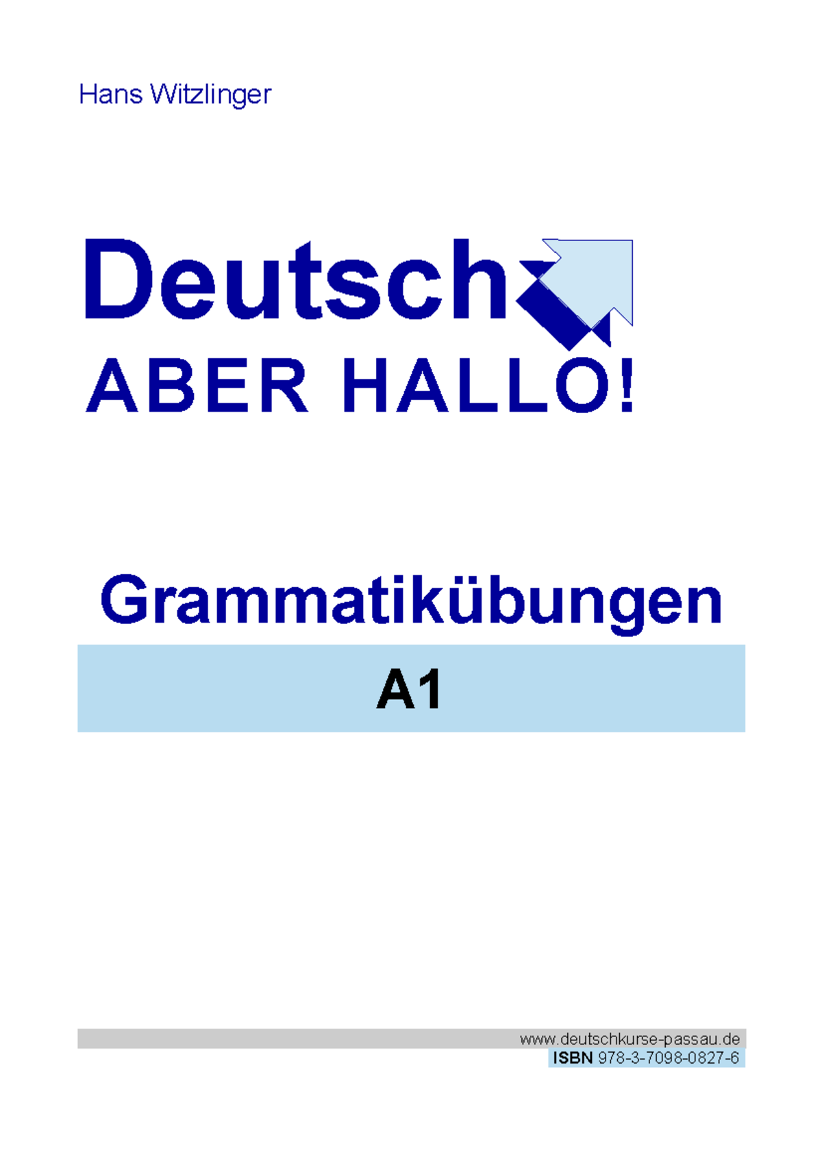 A1 Skript Gr - Grammatikübungen A1 - Hans Witzlinger Deutsch ABER HALLO ...