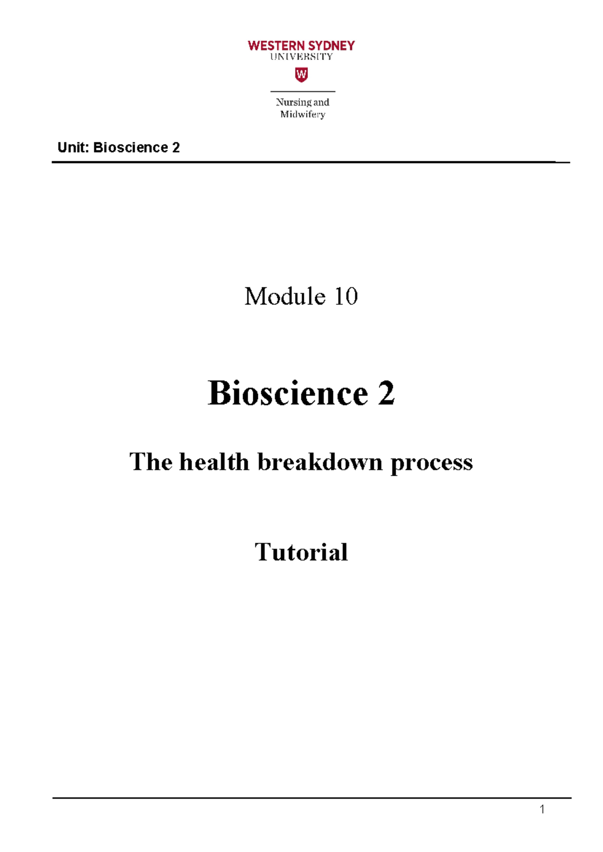 Module 10 Tutorial - Module 10 Bioscience 2 The health breakdown ...