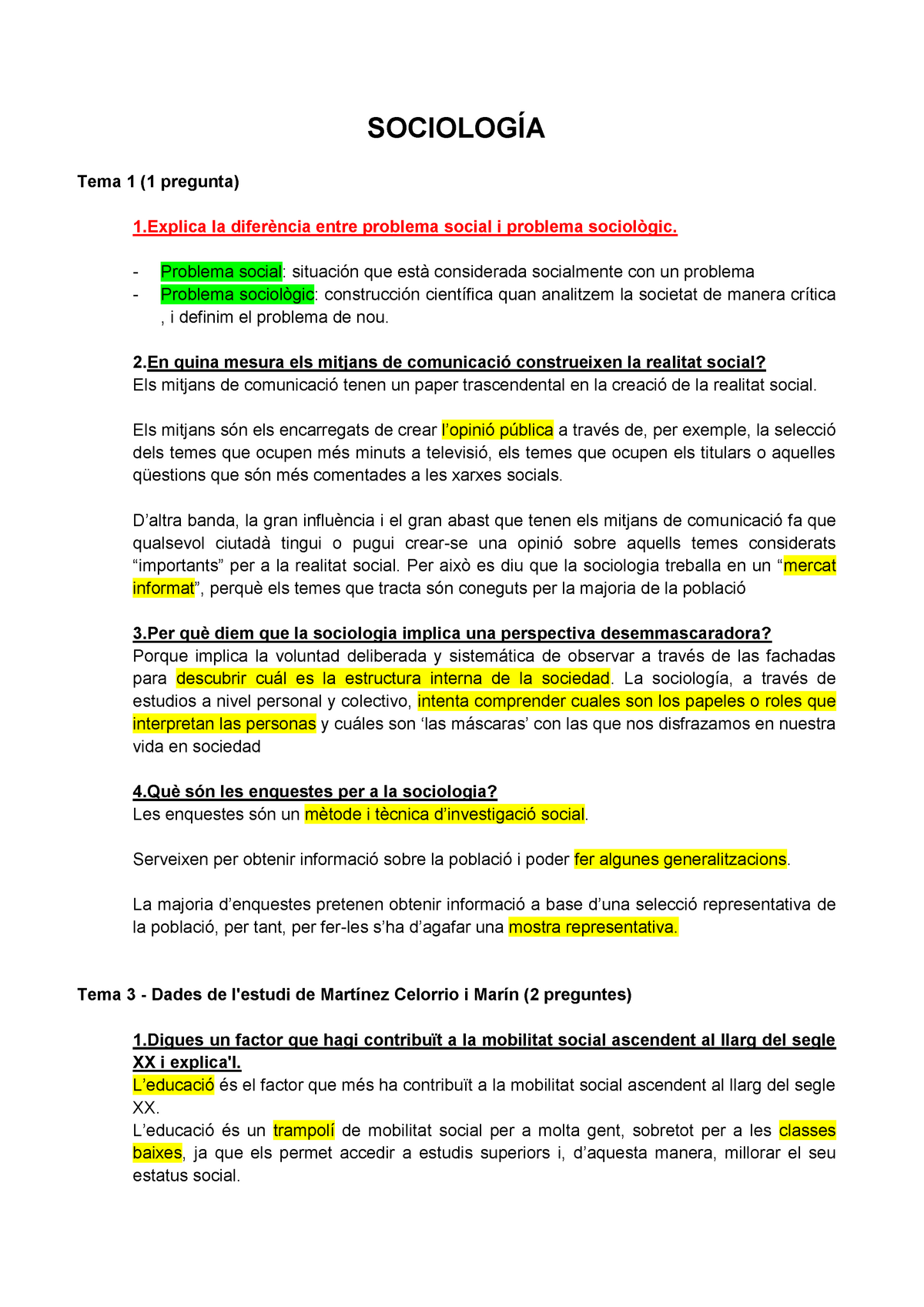 Sociologia - Preguntes Examen - SOCIOLOGÍA Tema 1 (1 Pregunta) 1 La ...