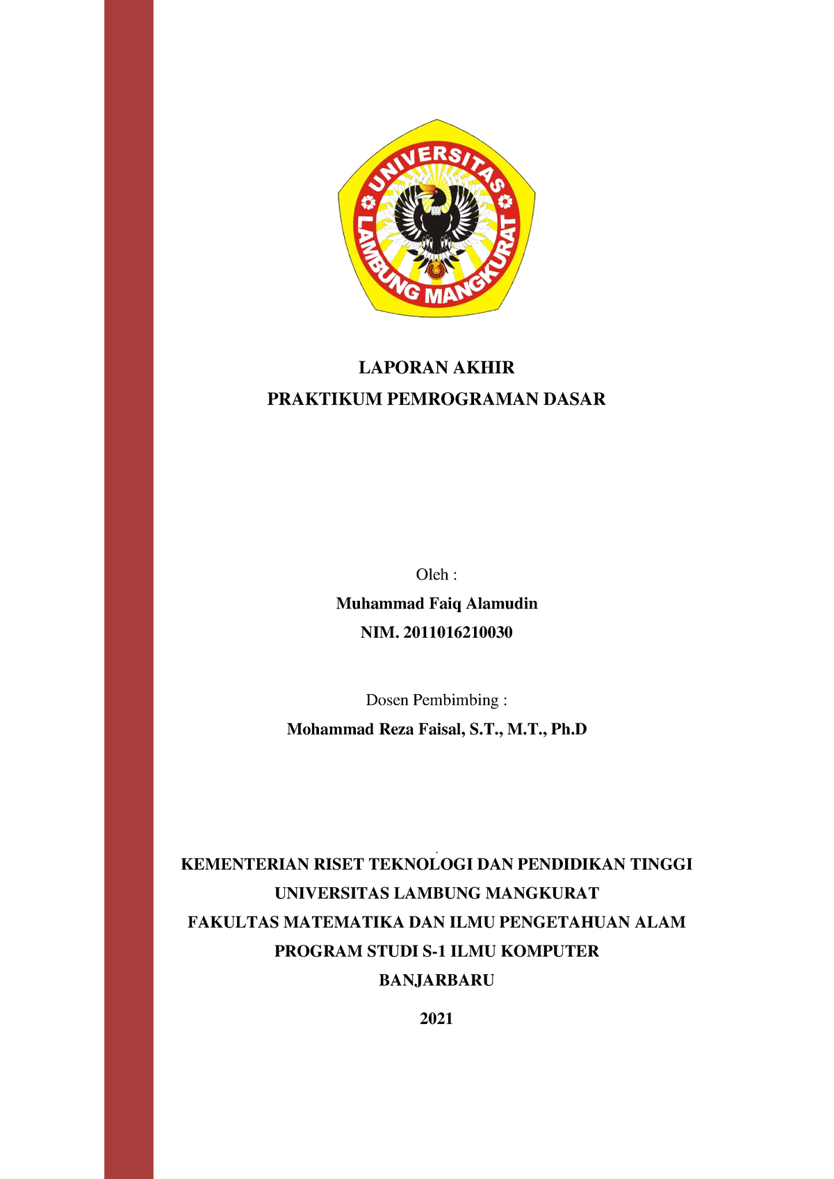 Laporan Akhir Praktikum Pemrograman Dasar Java Laporan Akhir Praktikum Pemrograman Dasar Oleh 6804