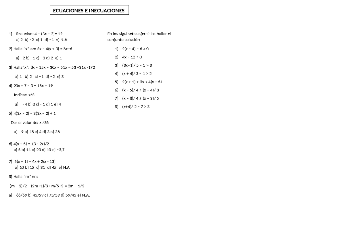 Algebra - 1) Resuelve: 4 – (3x – 2)= 12 a) 2 b) –2 c) 1 d) –1 e) N 2 ...