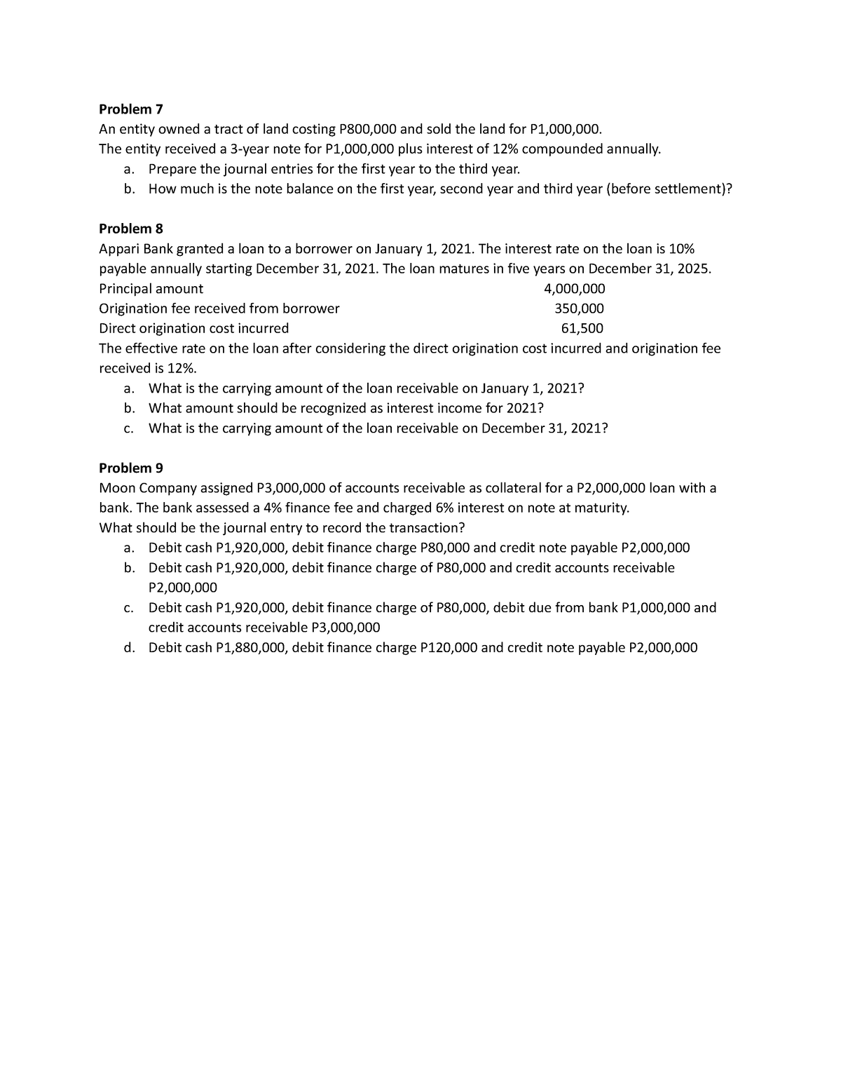 Practice answer - Problem 7 An entity owned a tract of land costing ...