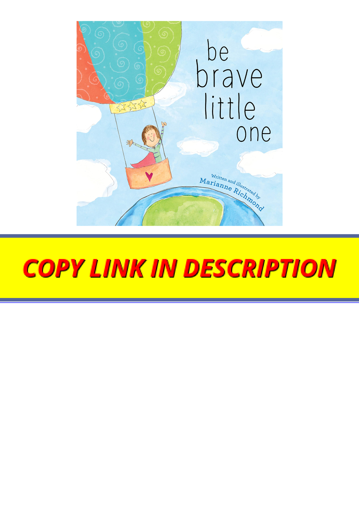 Download PDF Be Brave Little One An Inspiring Book About Courage For