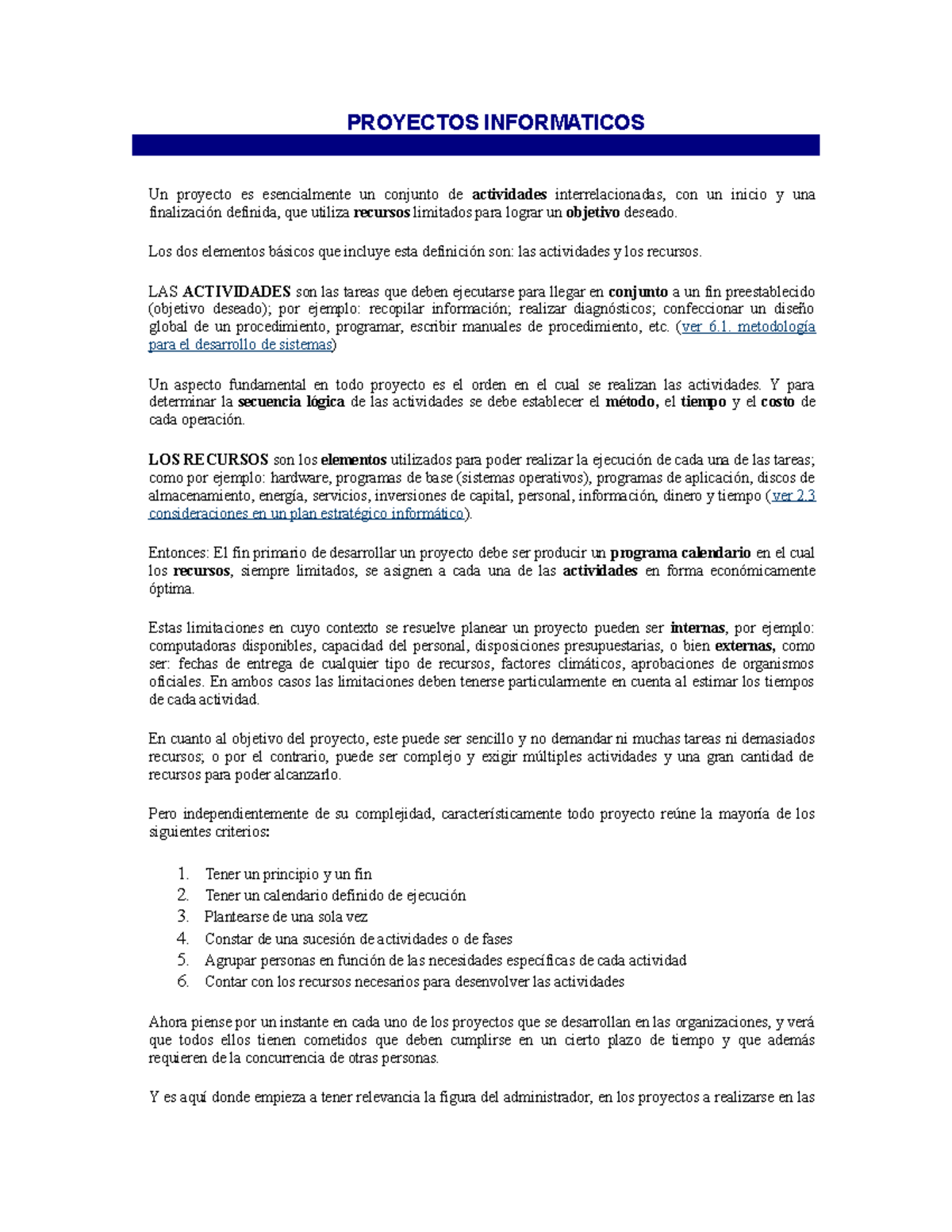 Proyectos Informaticos - PROYECTOS INFORMATICOS Un proyecto es ...