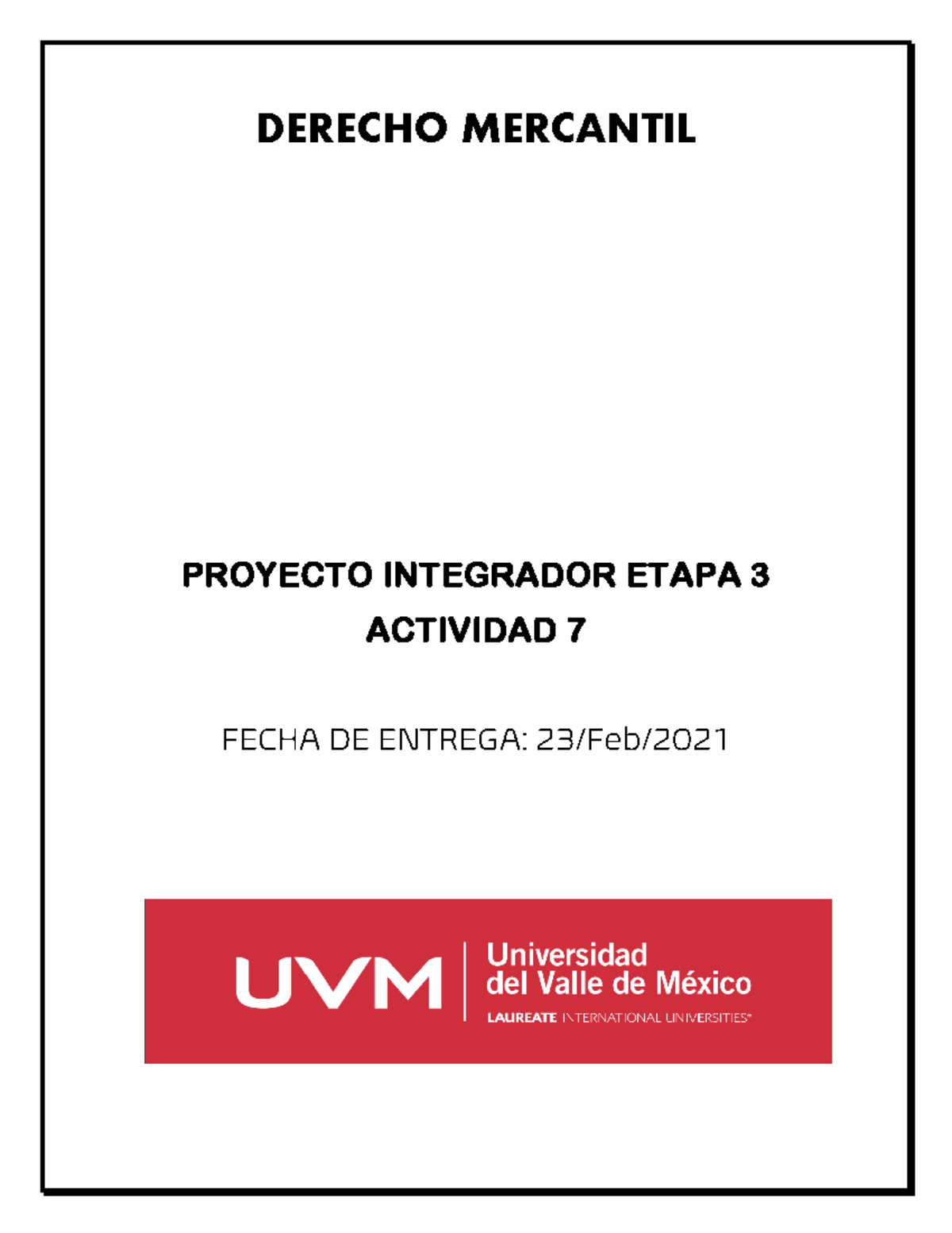 Actividad 7 Integrador 3 - DERECHO MERCANTIL PROYECTO INTEGRADOR ETAPA ...