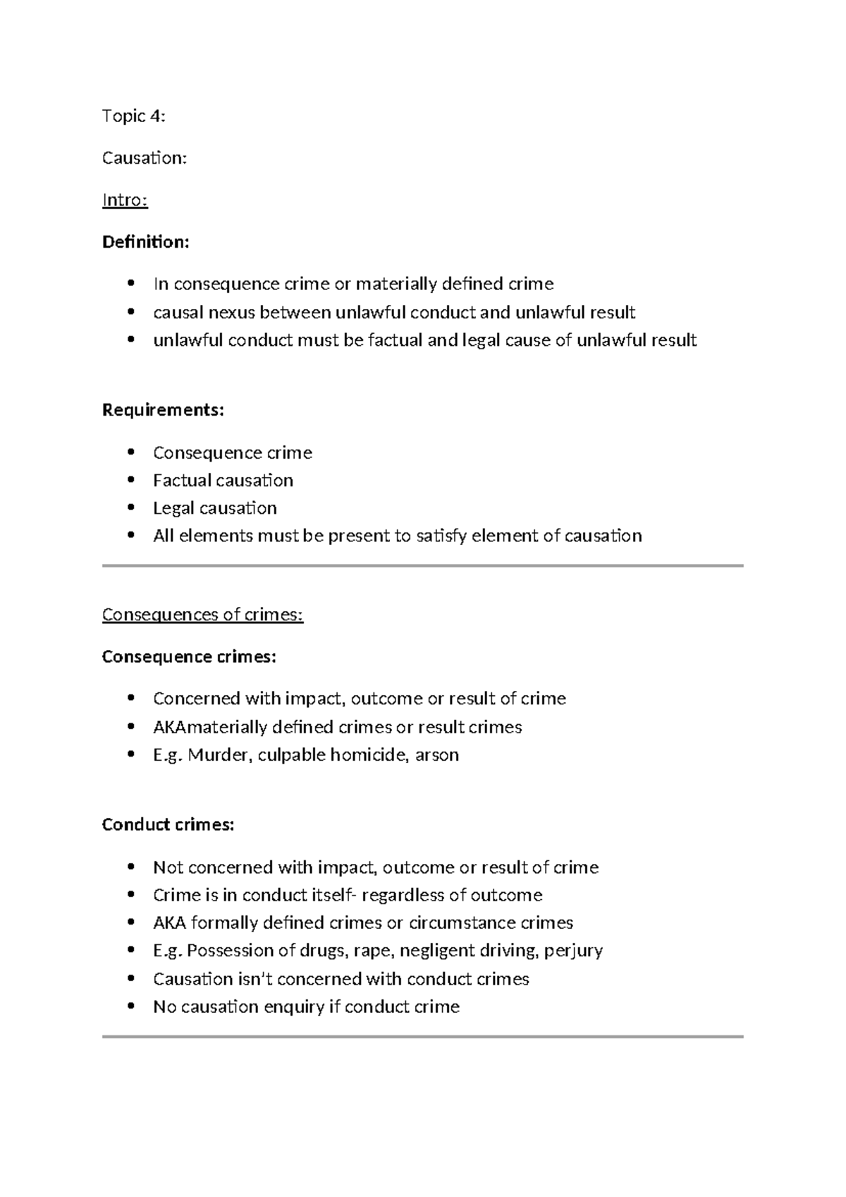 CRL202 Topic 4 - Topic 4: Causation: Intro: Definition: In consequence ...