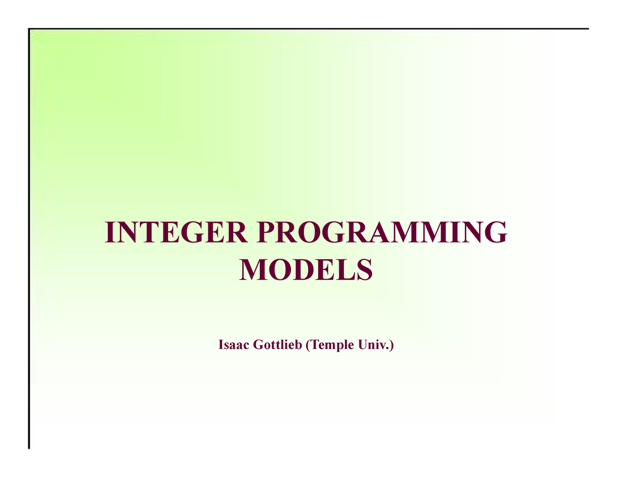 integer-programming-integer-programming-models-isaac-gottlieb-temple