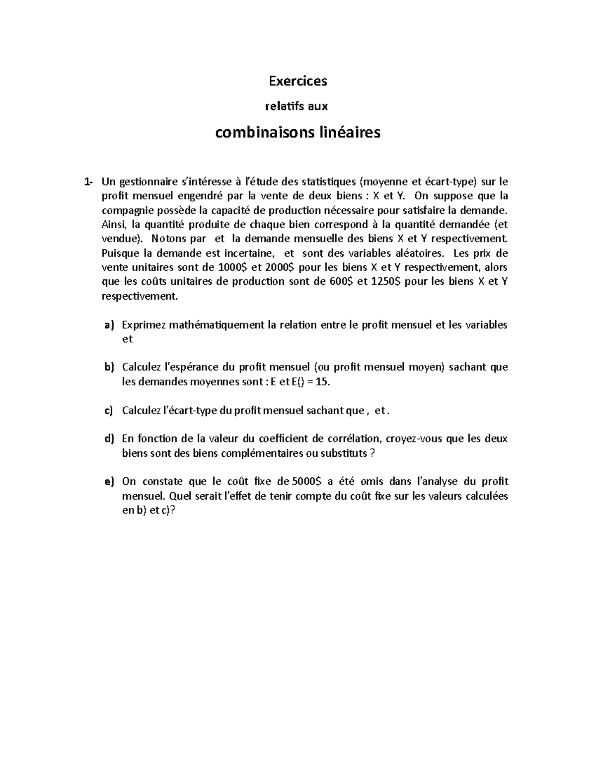 Exercices Combinaisons Linéaires Exercices Relatifs Aux Combinaisons Linéaires Un Gestionnaire