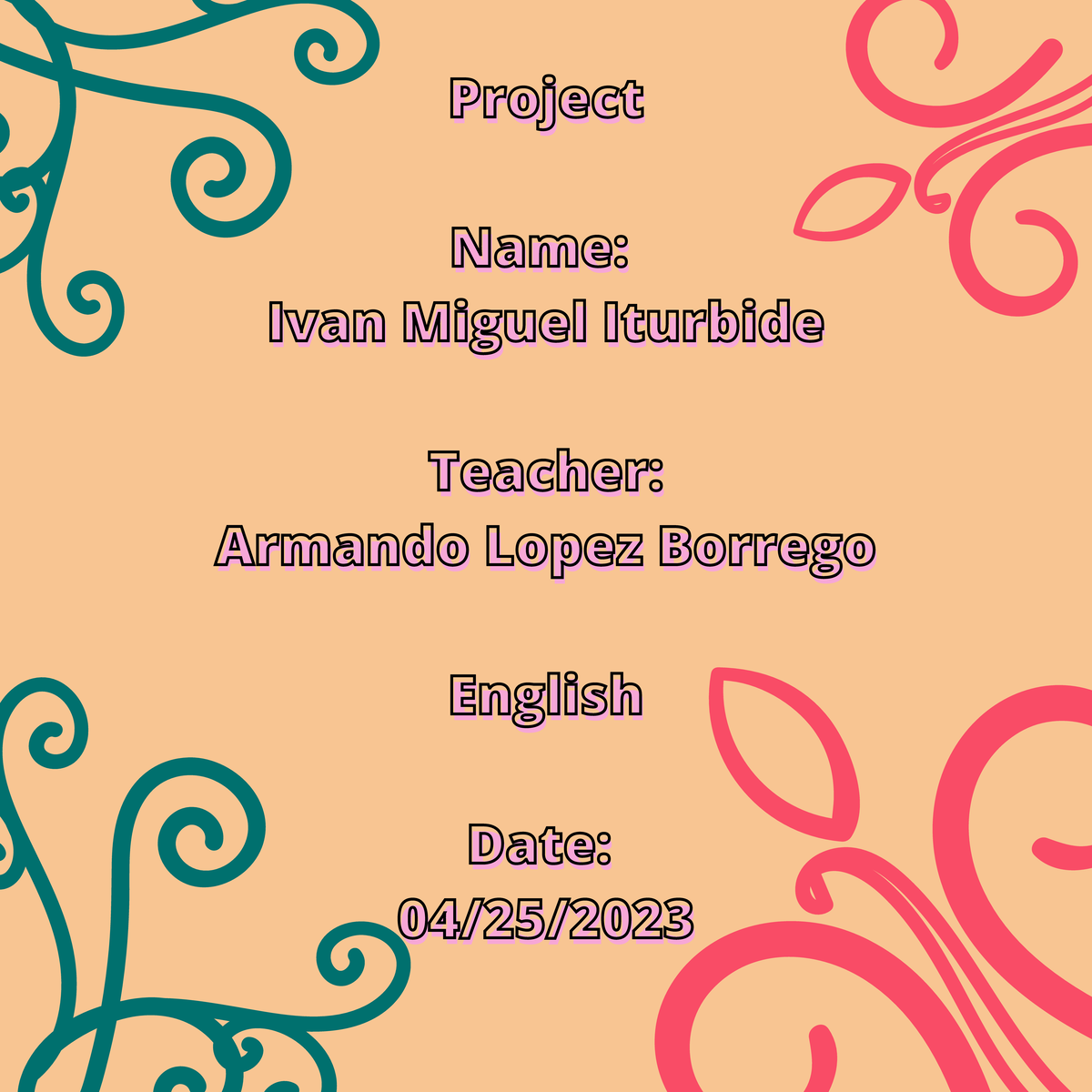 Proyecto de Ingles Inglés General V Project Project Name Name