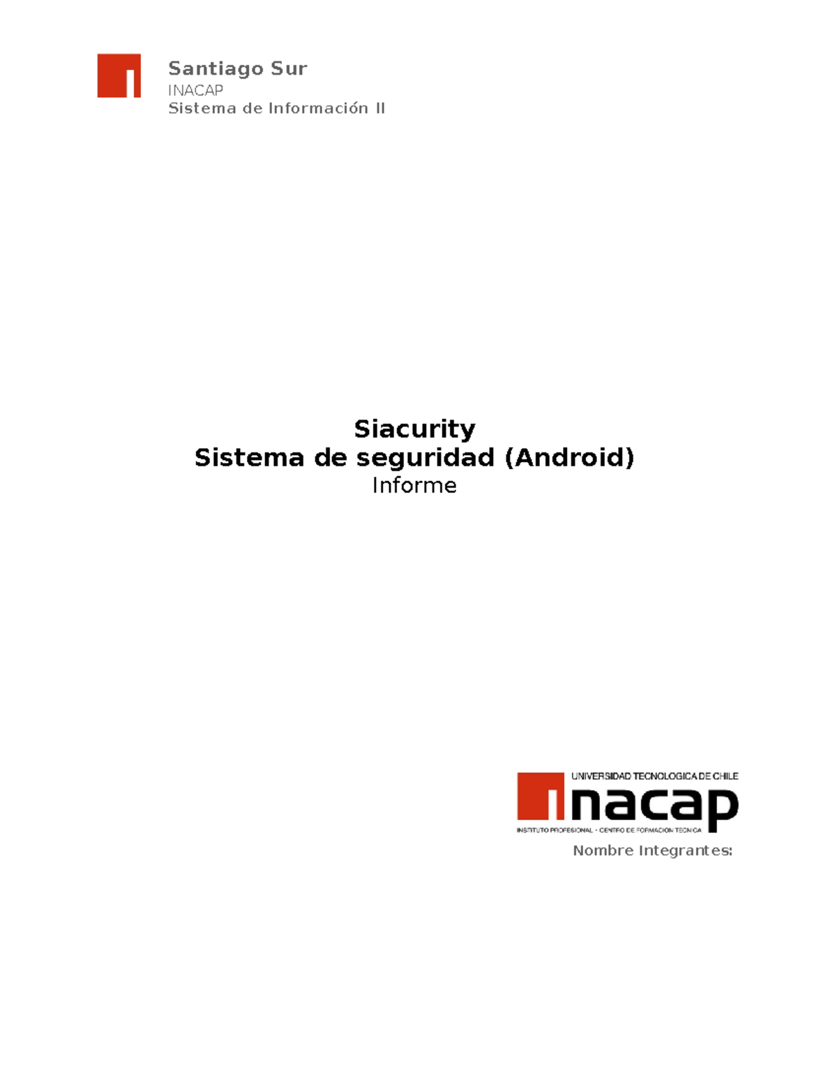 Informe-SIA2Final - - Santiago Sur INACAP Sistema de Información II ...