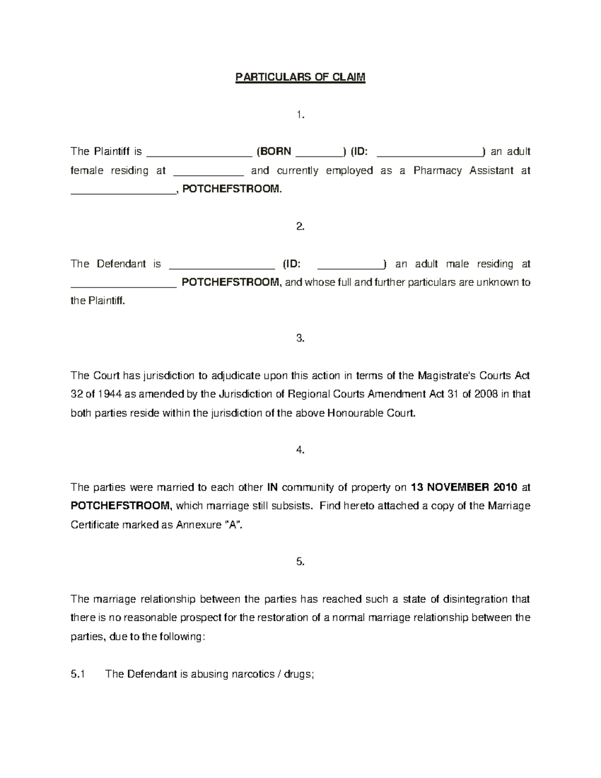 Particulars OF Claim for SU 7 - PARTICULARS OF CLAIM 1. The Plaintiff ...