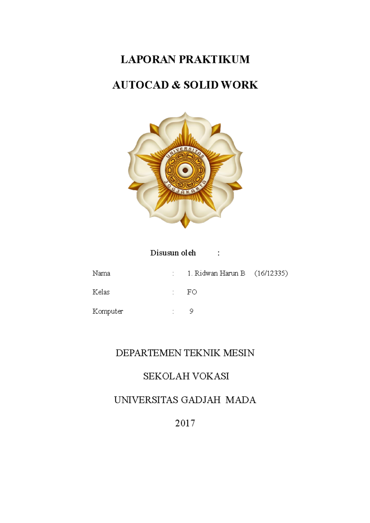 Laporan CAD - LAPORAN PRAKTIKUM AUTOCAD & SOLID WORK Disusun Oleh ...