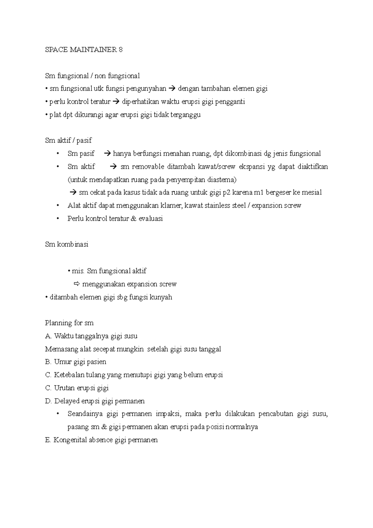Space Maintainer 8 SPACE MAINTAINER 8 Sm fungsional / non fungsional