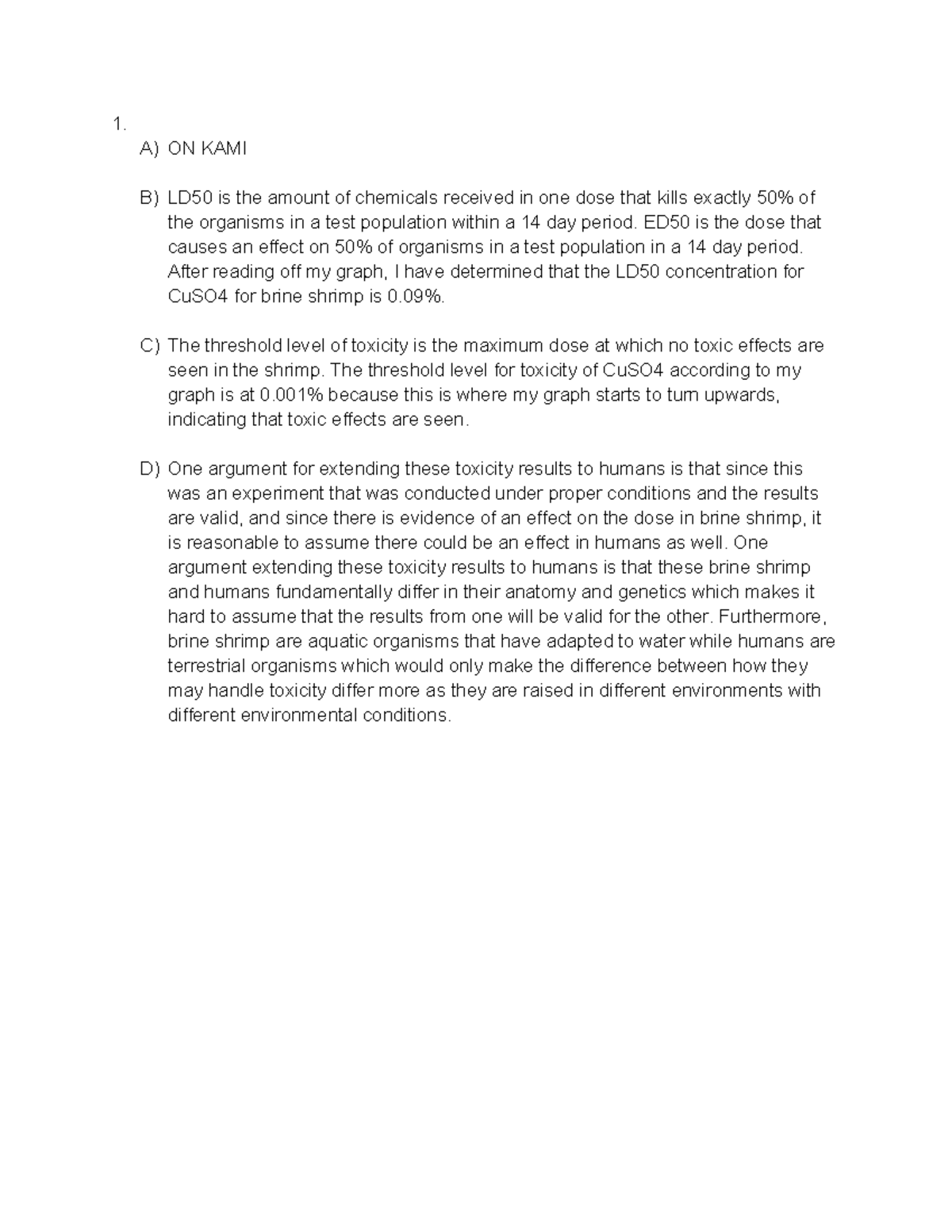 Ch. 16 HW FRQ - assignment - 1. A) ON KAMI B) LD50 is the amount of ...