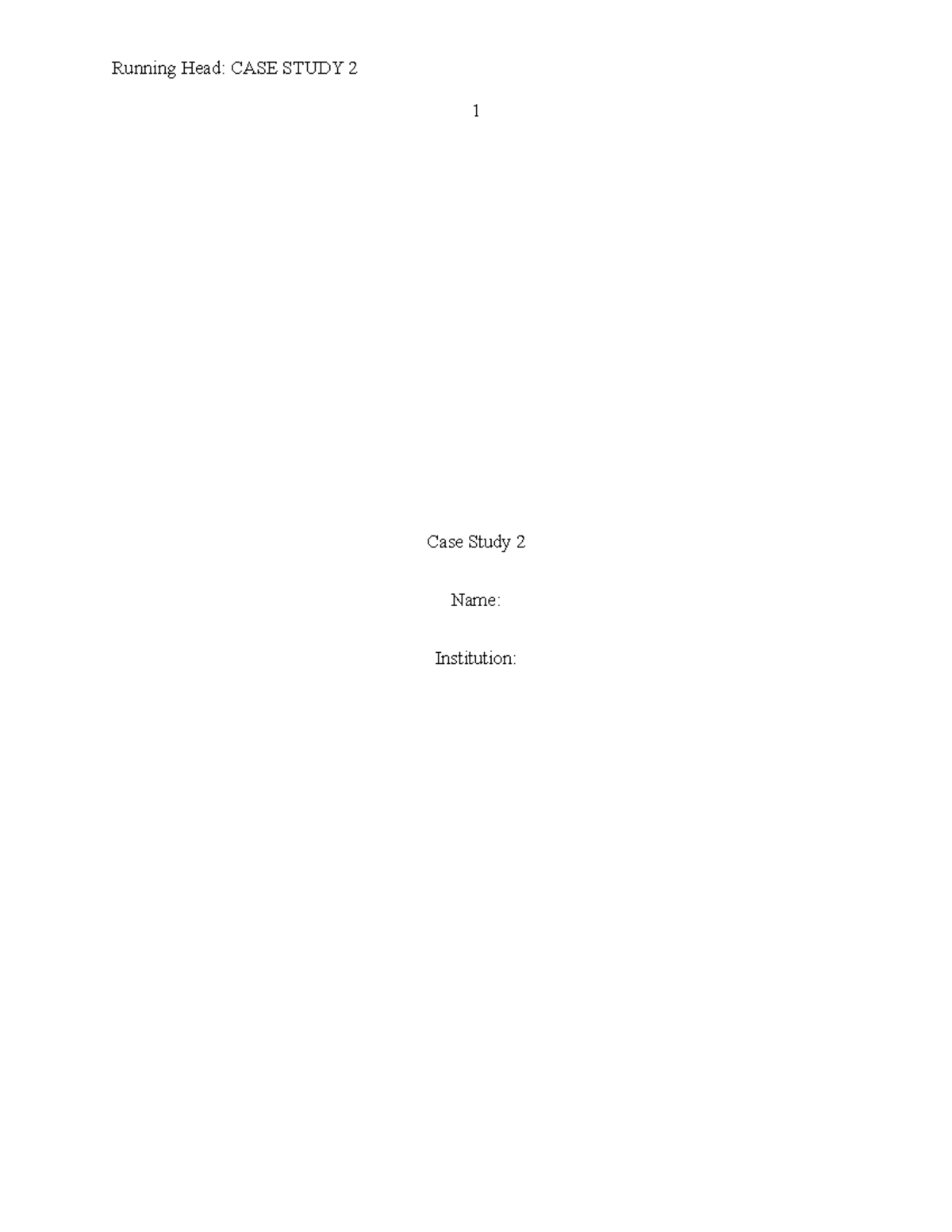 Assignment Three - GwedeGwede - Running Head: CASE STUDY 2 1 Case Study ...