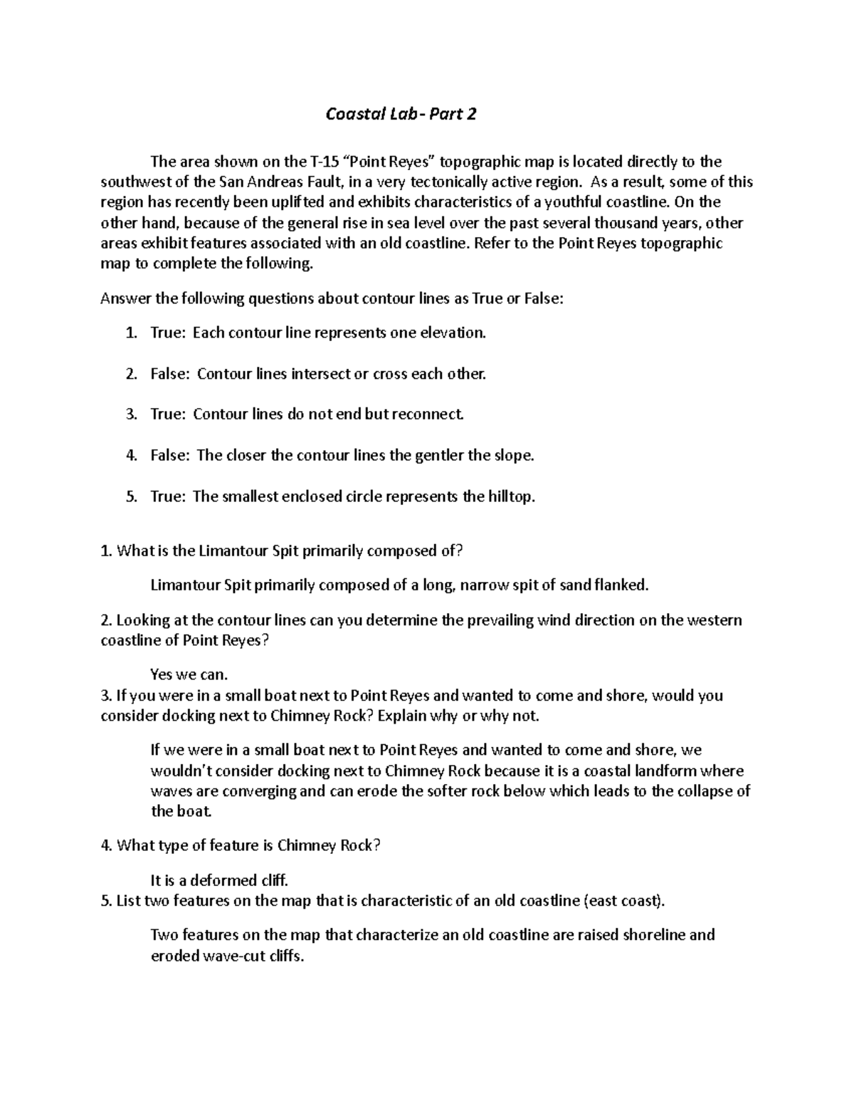 Coastal Lab Part 2 As a result, some of this region has recently been