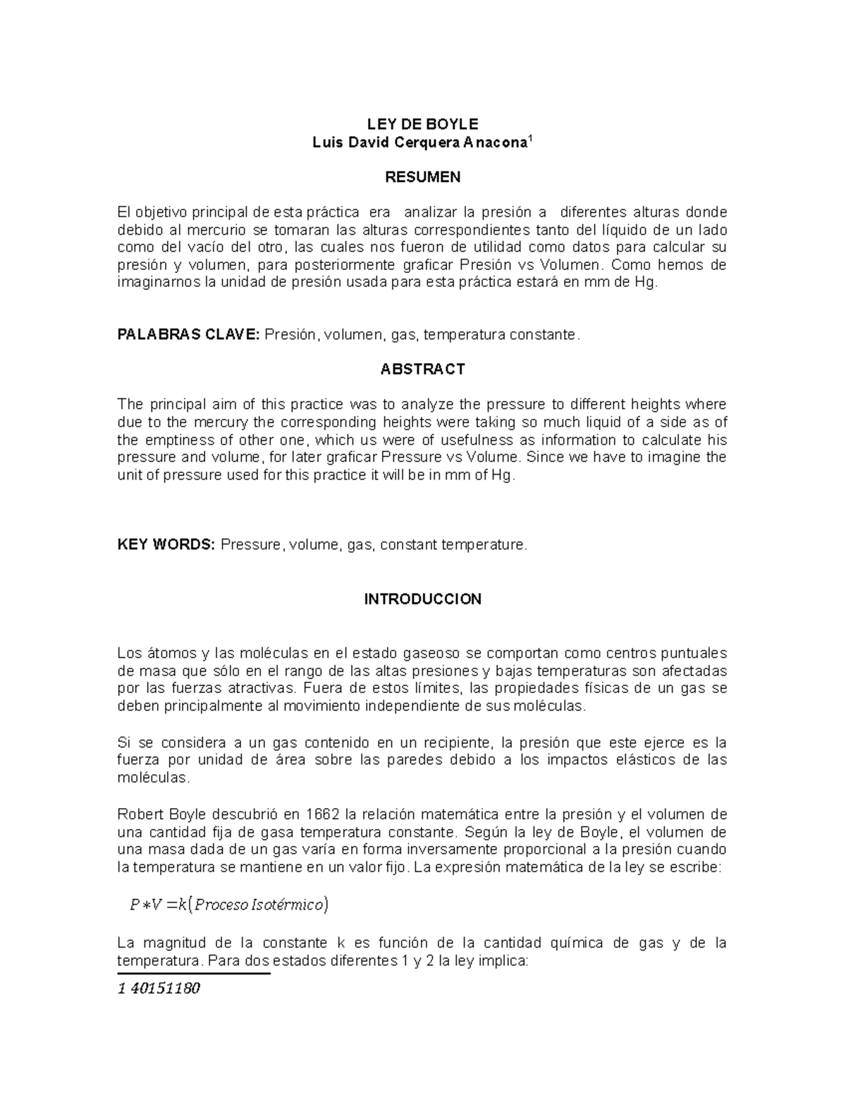 Ley de Boyle LEY DE BOYLE Luis David Cerquera Anacona1 RESUMEN El