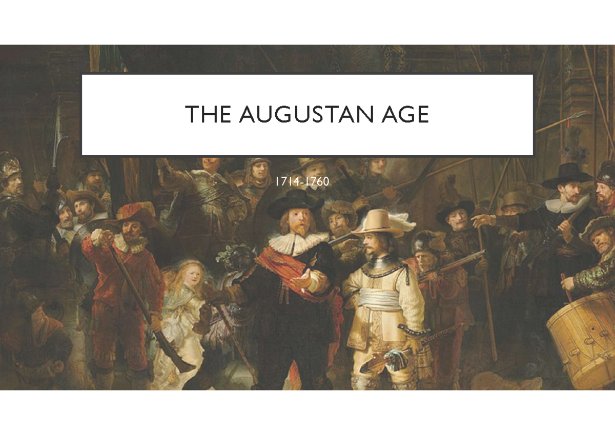 6.THE Augustan AGE - THE AUGUSTAN AGE 1714- REASON AND COMMON SENSE The ...