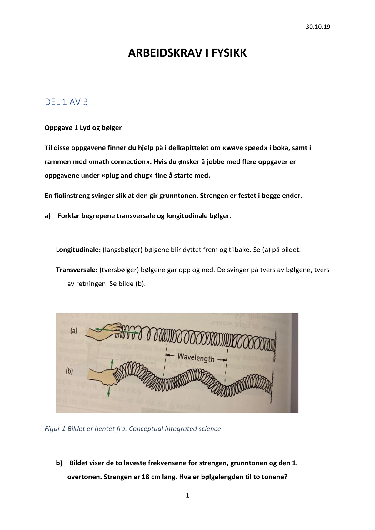 Arbeidskrav Fysikk NTNU - ARBEIDSKRAV I FYSIKK DEL 1 AV 3 Oppgave 1 Lyd ...
