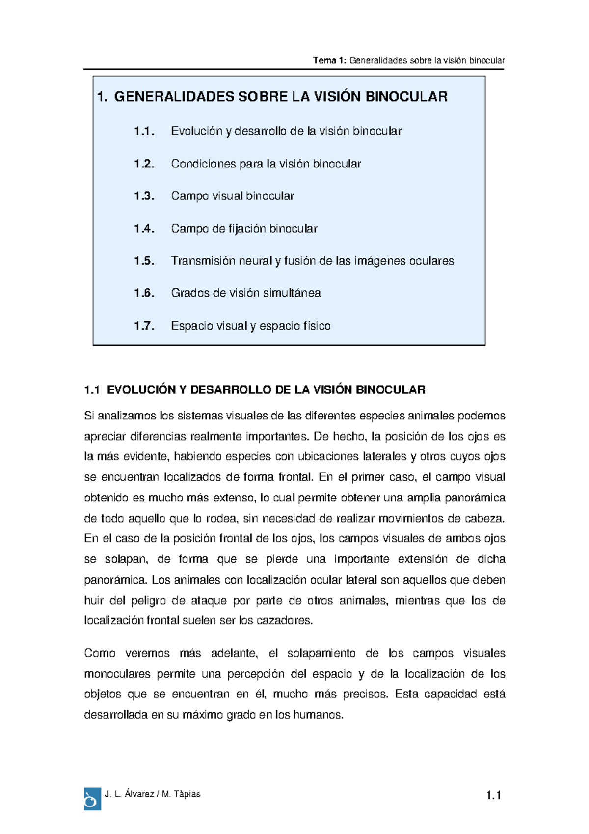 TEMA 1 Generalidades Sobre Vision Binocular 1. GENERALIDADES SOBRE LA