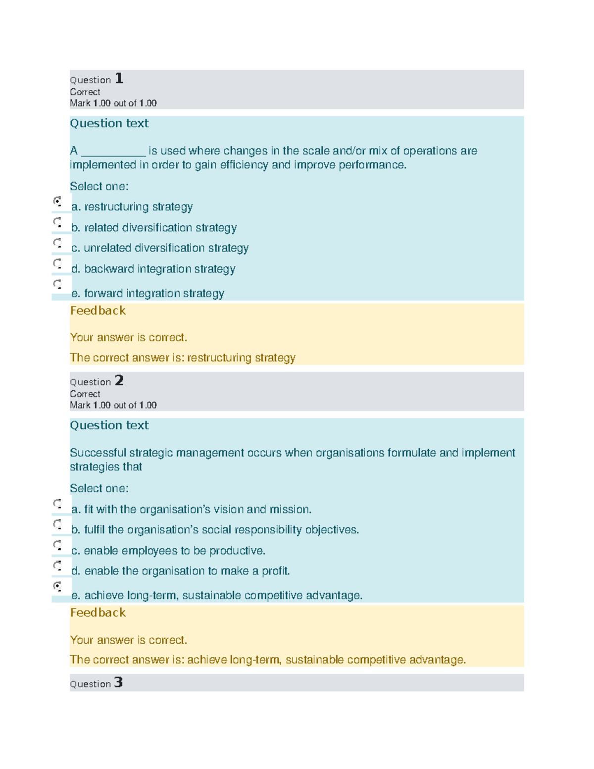 Quiz 6 - Strategy - Question 1 Correct Mark 1 out of 1. Question text A ...