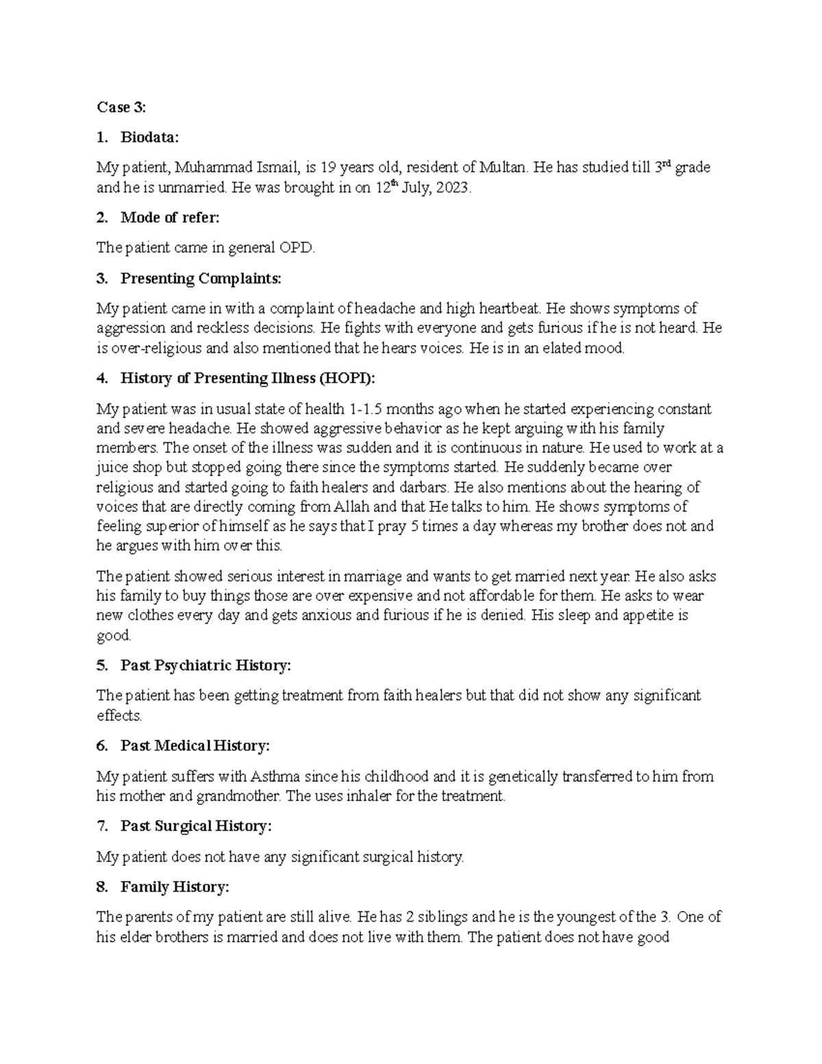 Case 3 - Case 3: Biodata: My patient, Muhammad Ismail, is 19 years old ...