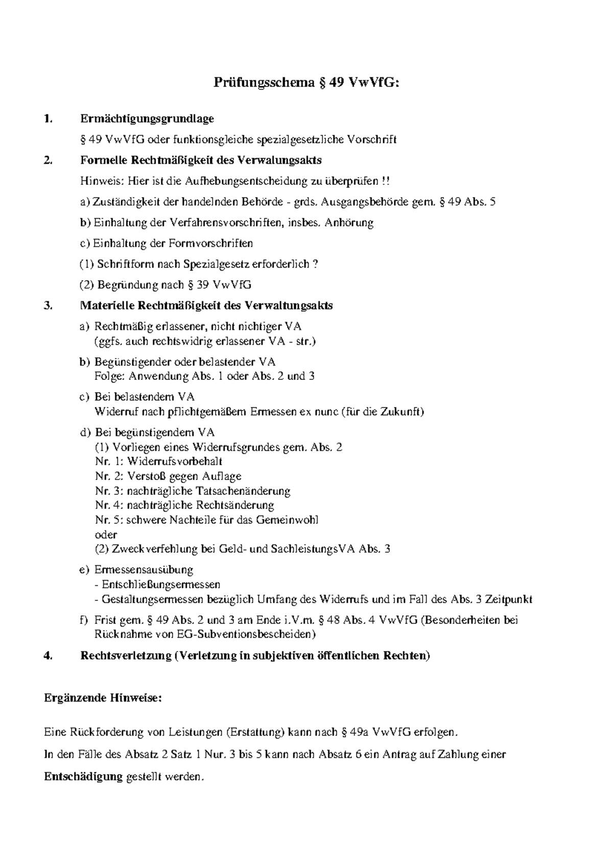 Schema §49 VwVfG - Prüfungsschema § 49 VwVfG: Ermächtigungsgrundlage ...