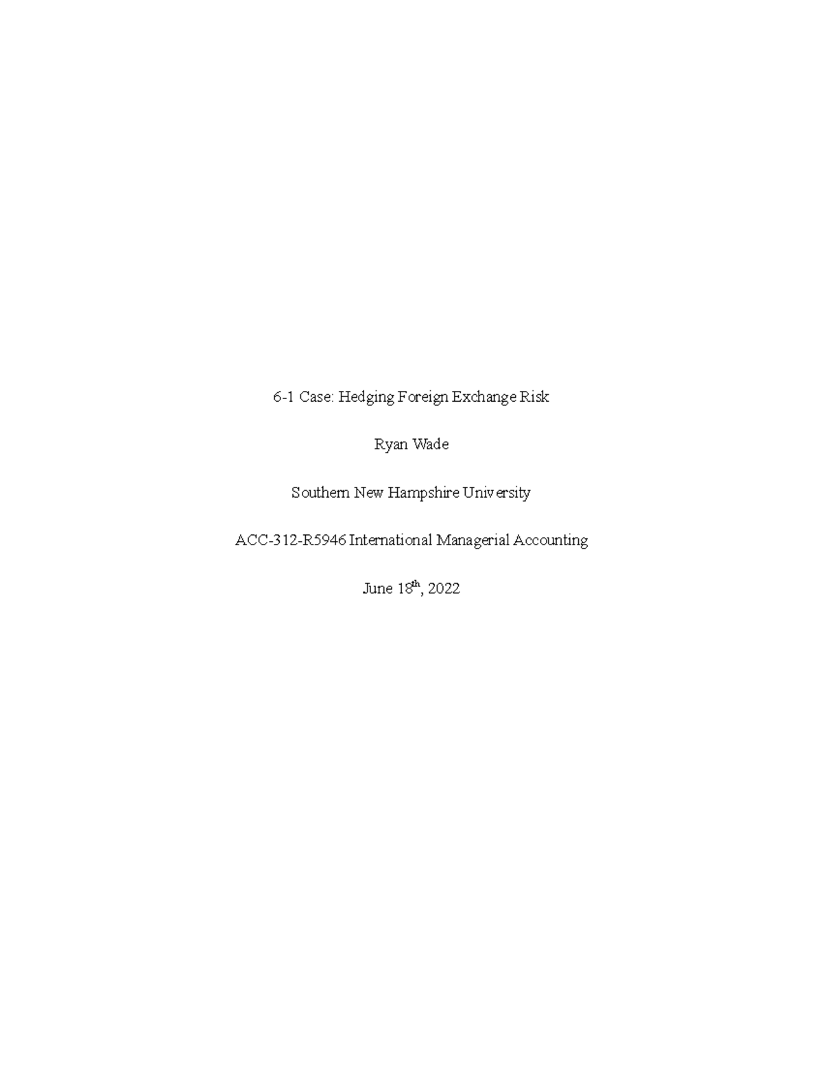 6-1 Case Hedging Foreign Exchange Risk - The first mitigation measure ...