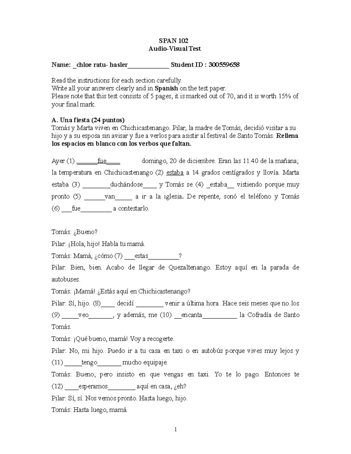 SPAN 102 AV Test This is the problem question from the test SPAN