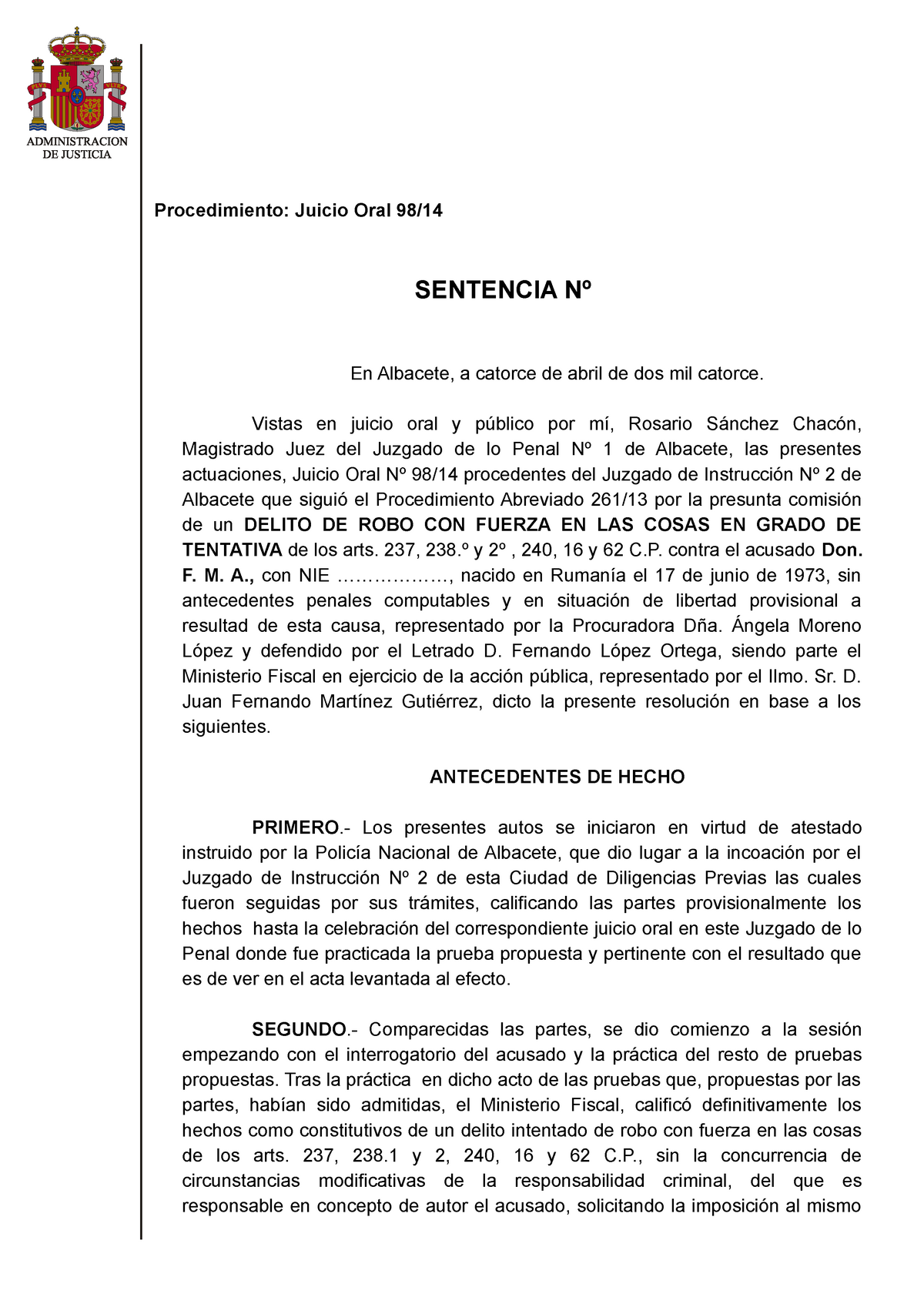 Modelo de Sentencia Juzgado de lo Penal - Procedimiento: Juicio Oral 98/  SENTENCIA Nº En Albacete, a - Studocu