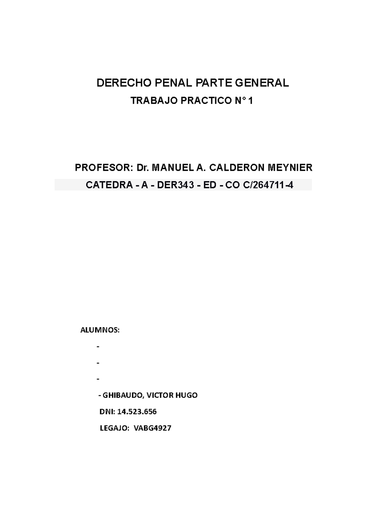 Trabajo Práctico N° 1 Derecho Penal Parte General -2 - DERECHO PENAL ...