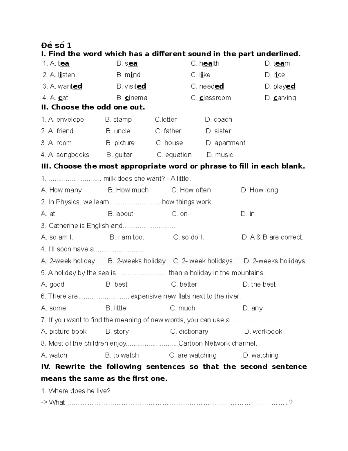 Đề ôn tập TA - eng - Đề số 1 I. Find the word which has a different ...