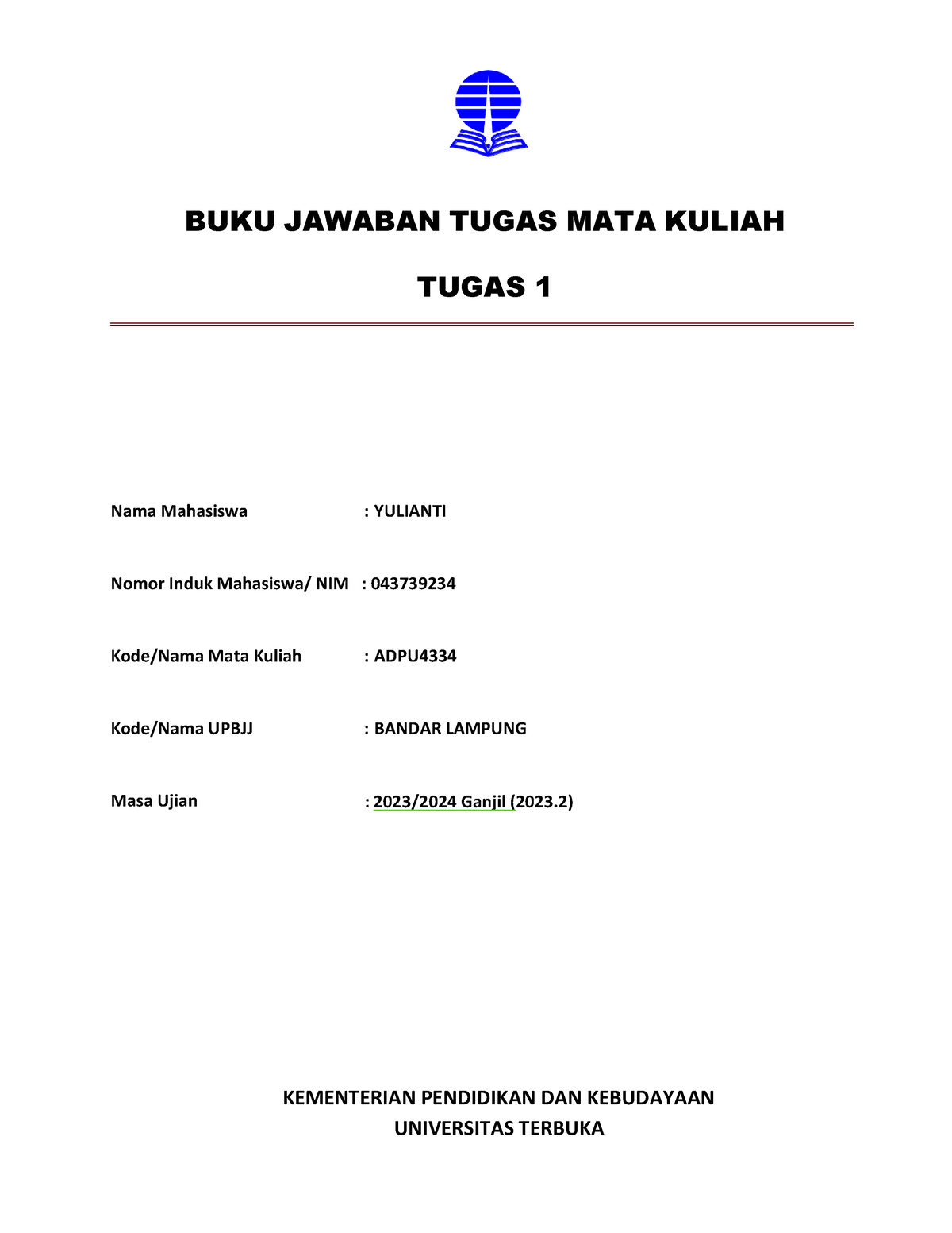 Bjt Adpu4334 Tmk1 - BUKU JAWABAN TUGAS MATA KULIAH TUGAS 1 Nama ...