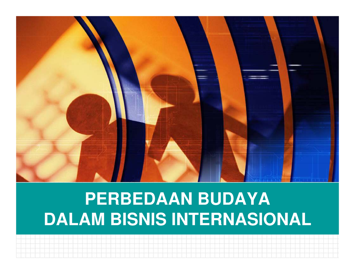 Bisnis Intenasional 4 - Hai - PERBEDAAN BUDAYA DALAM BISNIS ...