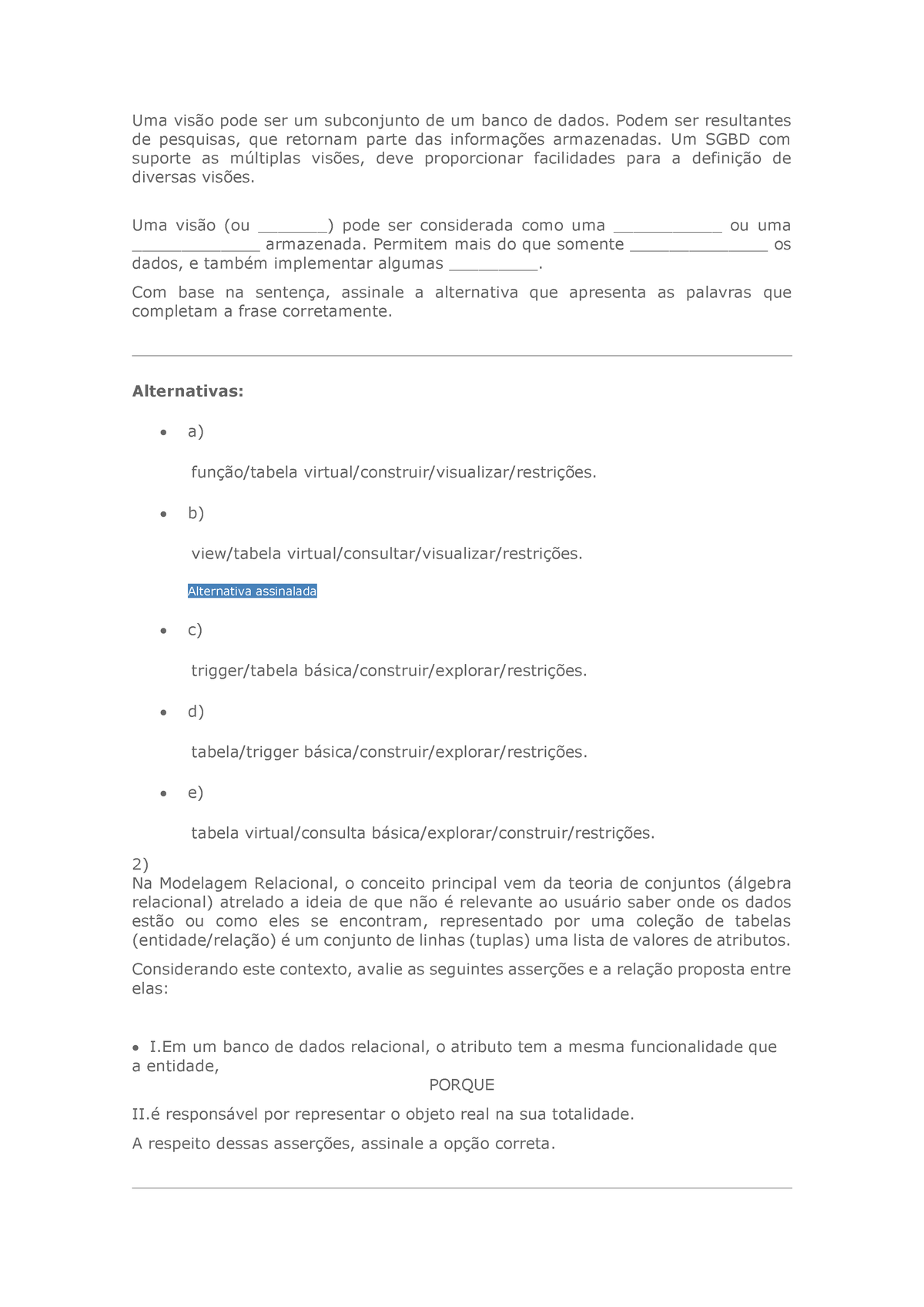 Av1 - Modelagem De Dados - Uma Visão Pode Ser Um Subconjunto De Um ...