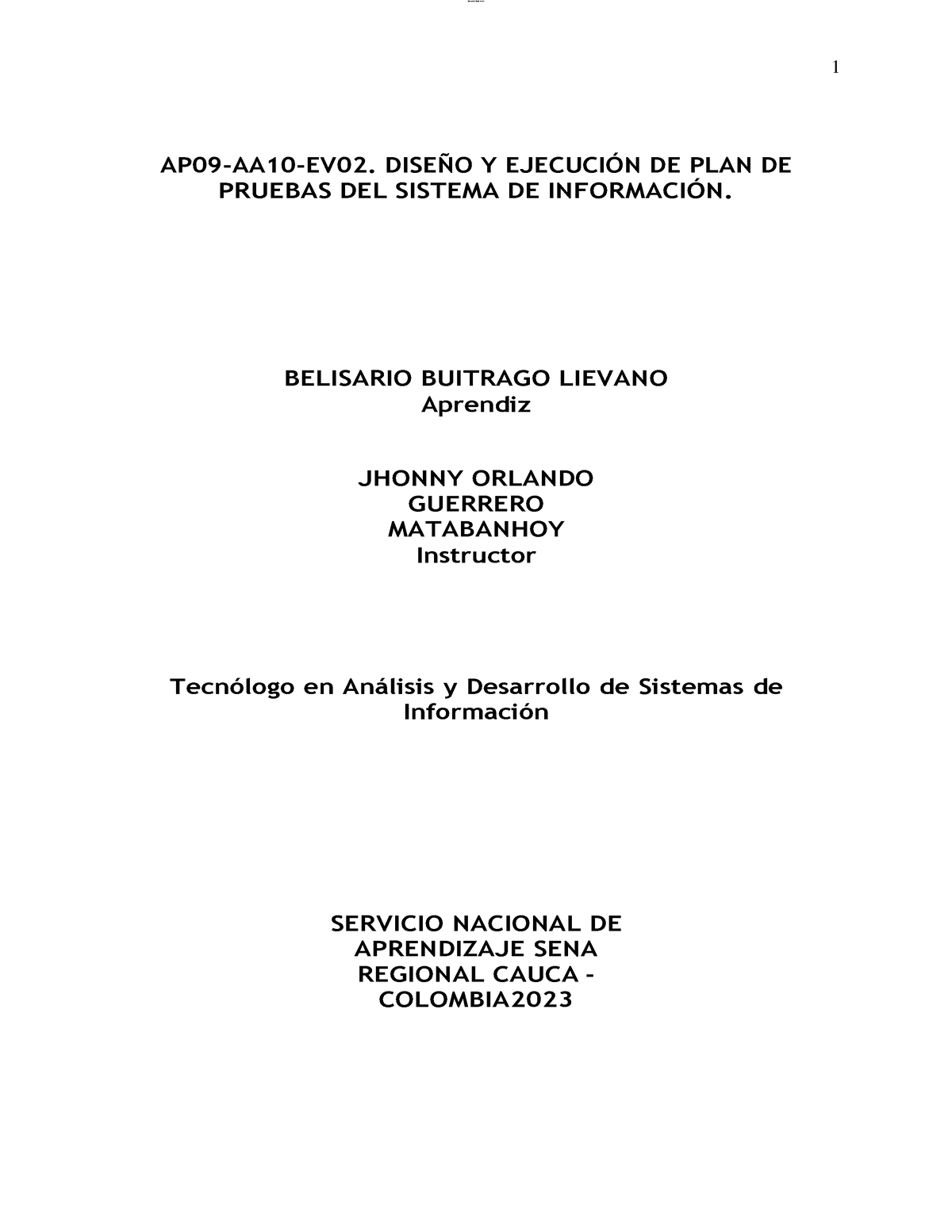 Ap09 Aa10 Ev02 Diseño Y Ejecución De Plan De Pruebas Del Sistema De Información 1 Ap09 Aa10 3113